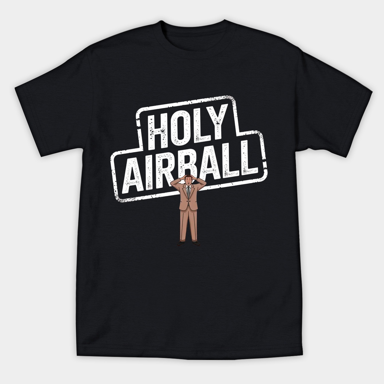 Coach in disbelief under bold, distressed 'HOLY AIRBALL' text.