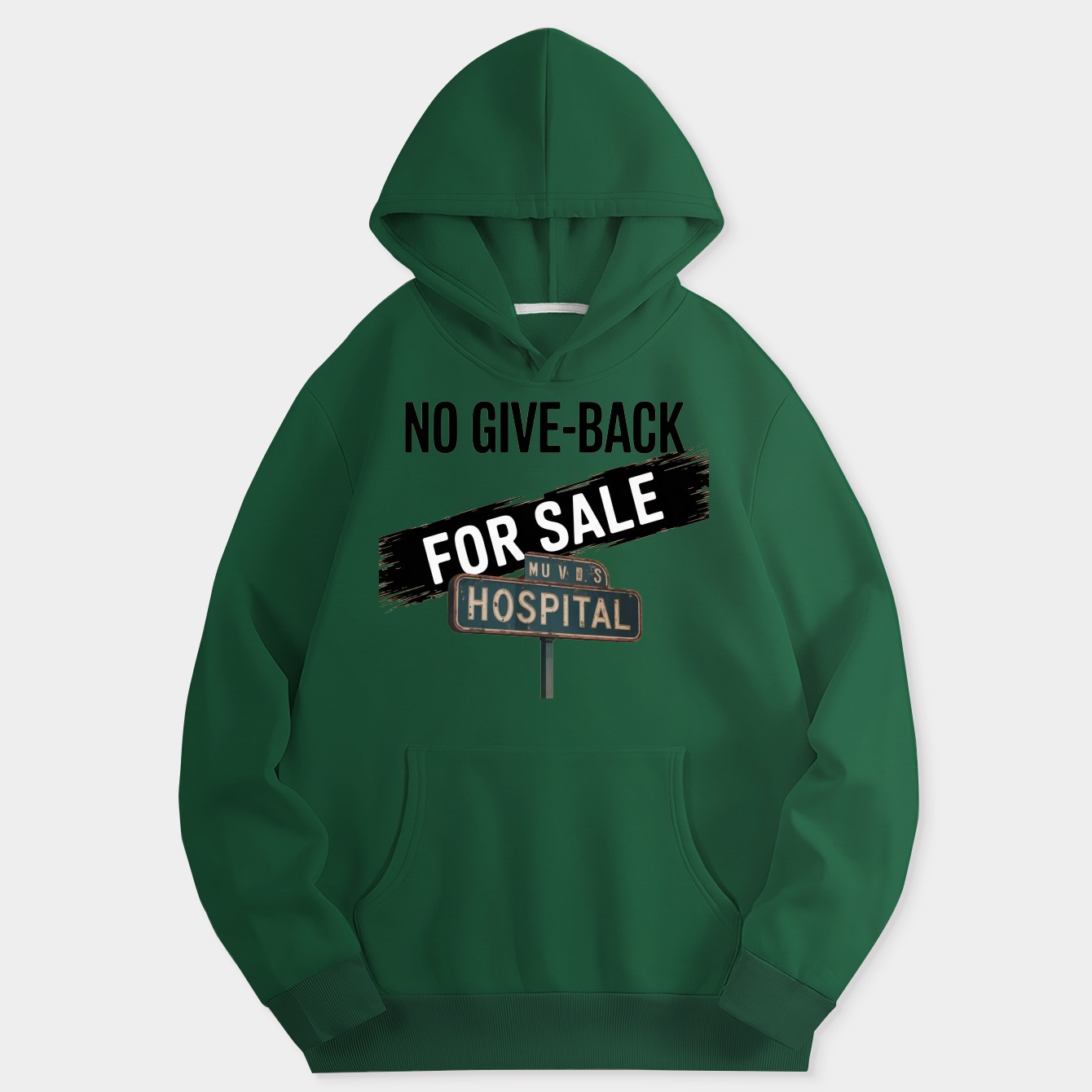 Hospital for Sale: No Give-Back Women's Hoodie