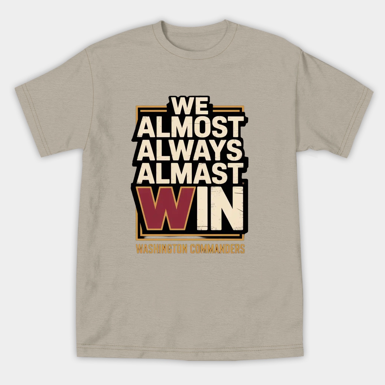 We Almost Always Almost Win Washington Commanders Women's Athletic Performance T-Shirt