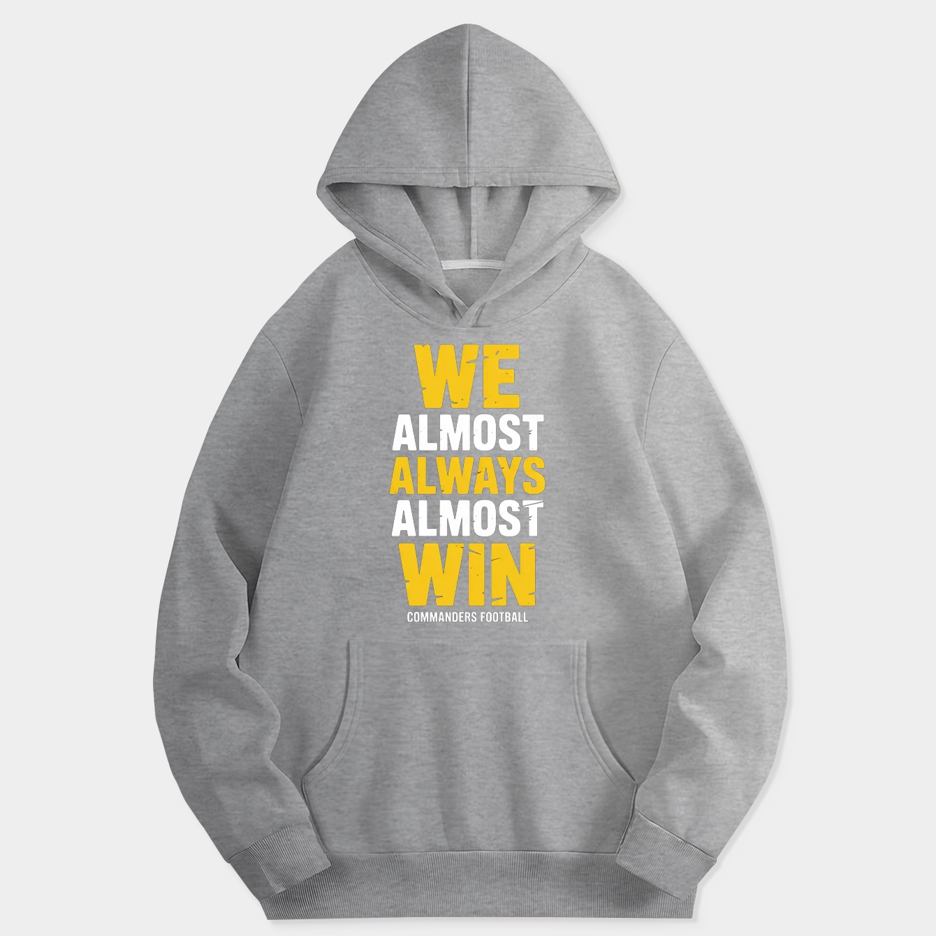 We Almost Always Almost Win Washington Commanders Women's Hoodie