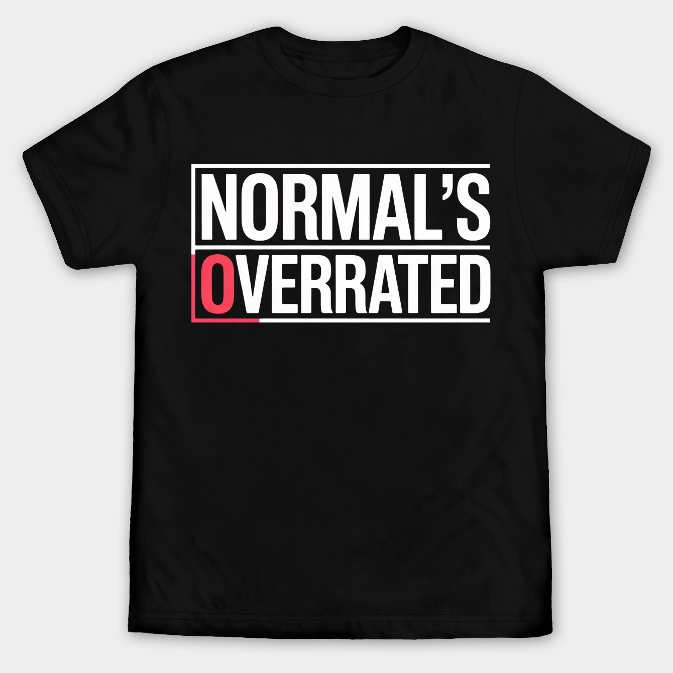normal's - normal is overrated Men's Big & Tall T-shirt