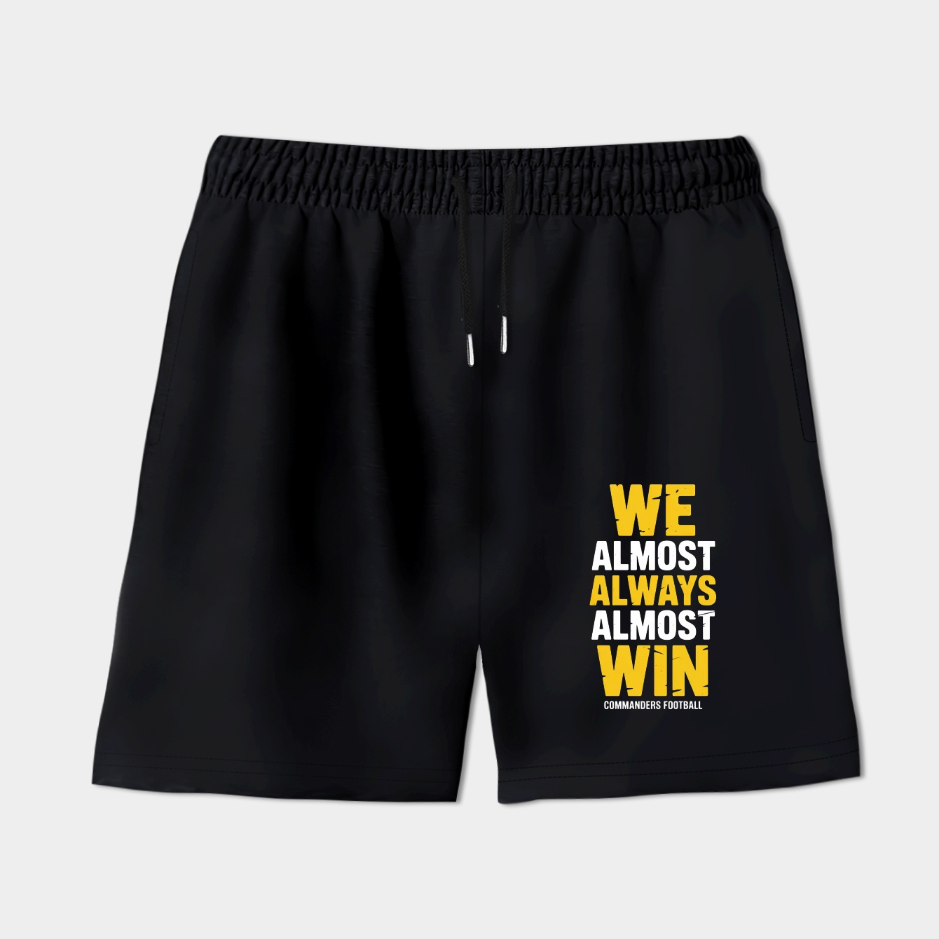 We Almost Always Almost Win Washington Commanders Women's Shorts
