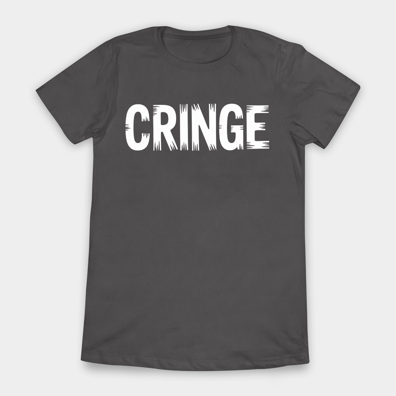Cringe Bold White Text Design Women's T-Shirt
