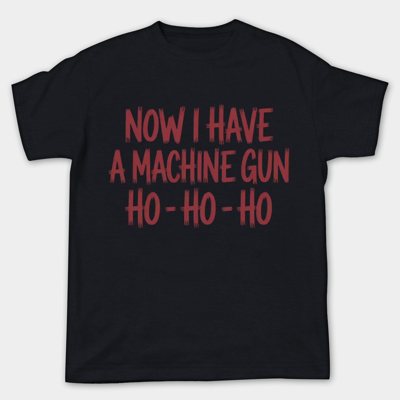 Die Hard Christmas, Now I Have A Machine Gun Ho Ho Ho, Die Hard Is A Christmas Movie, Christmas Scene, This Girl Loves Christmas, Funny 2021, Merry Vegan, Inappropriate 2022 Funny Women's Plus Size T-shirt