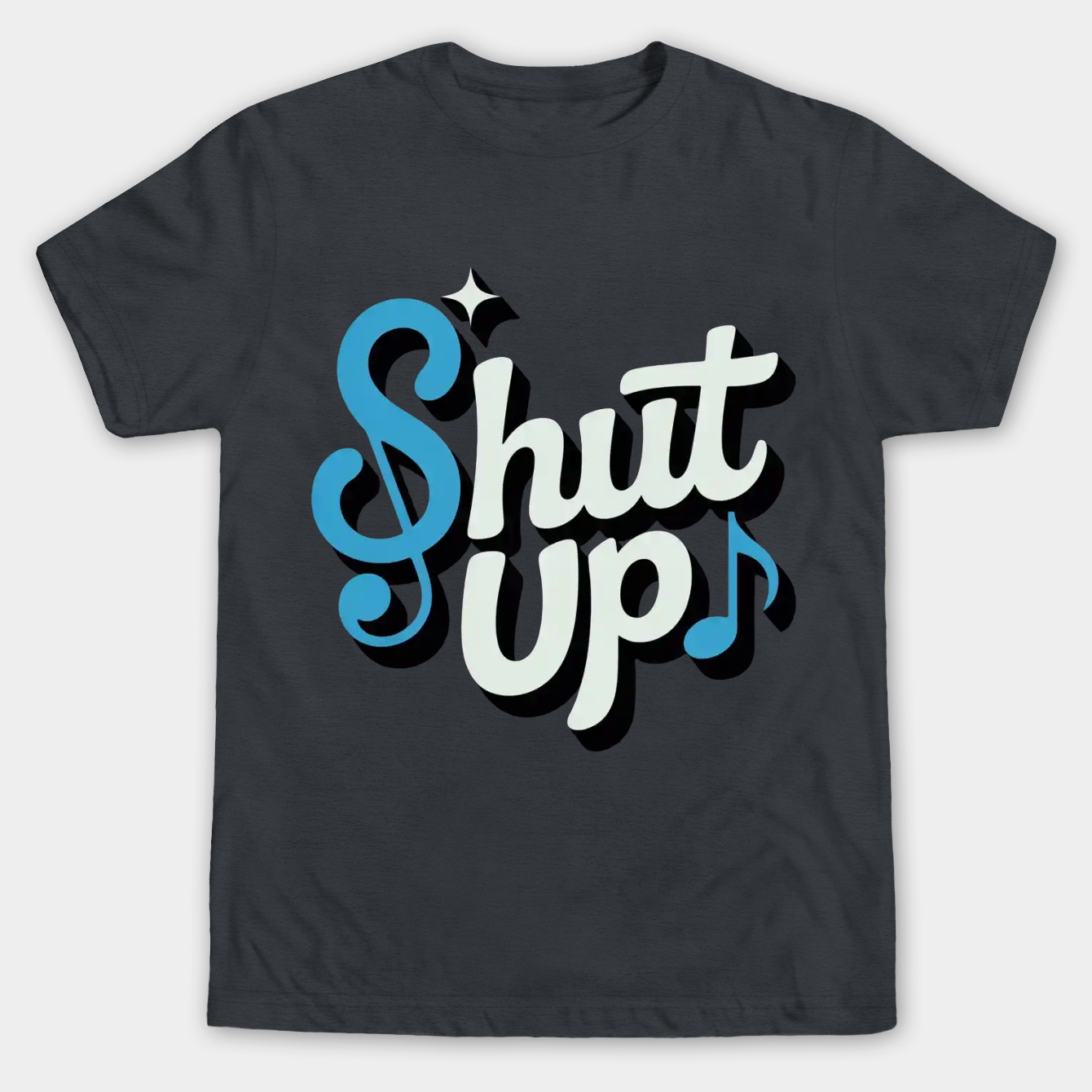 Shut up Men's Big & Tall T-shirt