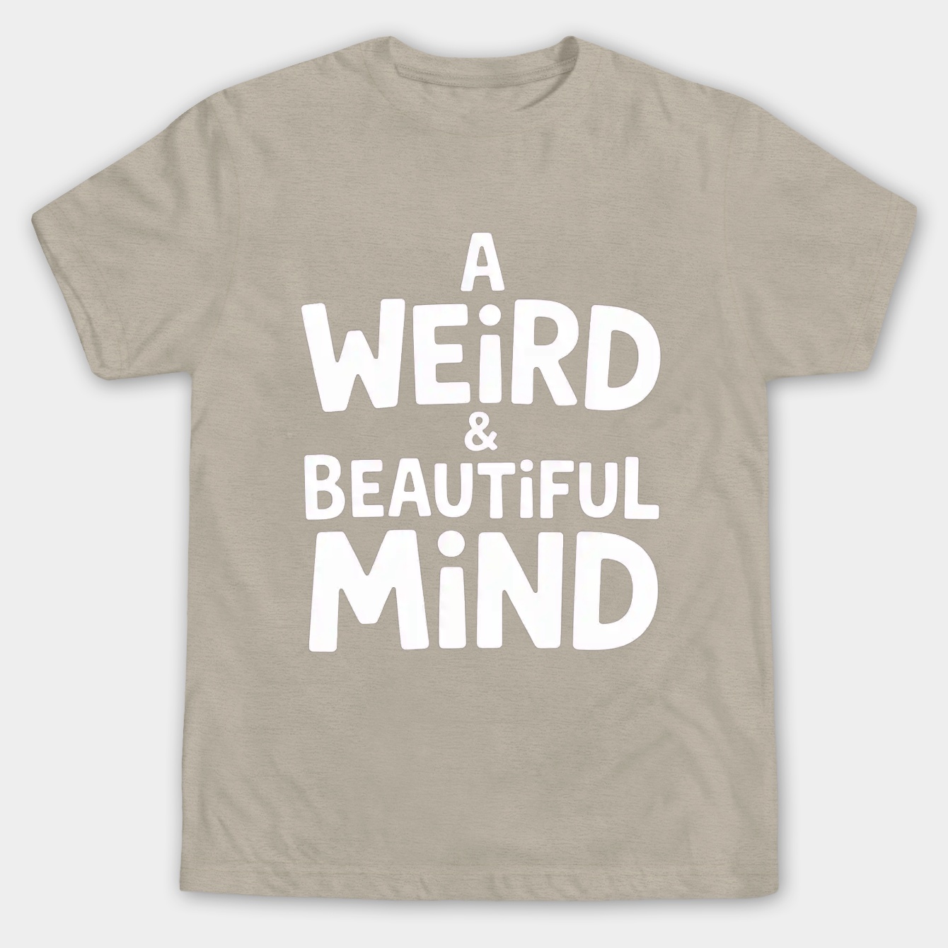 A Weird & Beautiful Mind Men's Big & Tall T-shirt