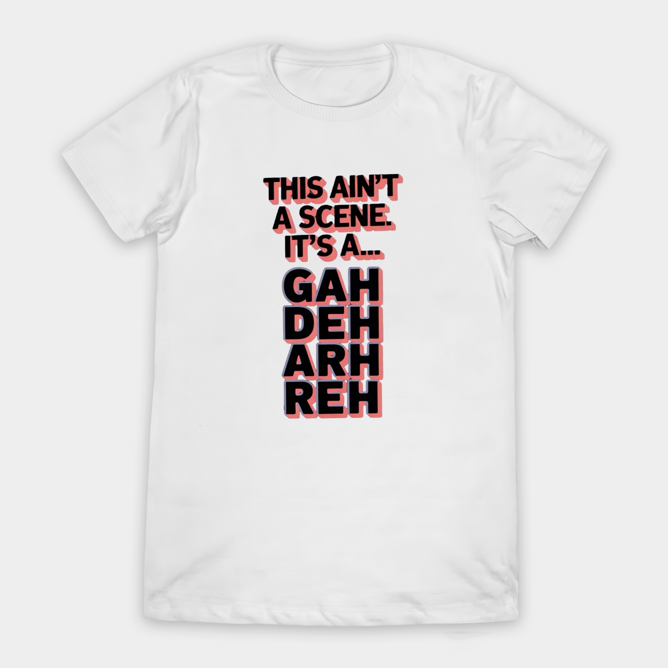 Scene This Ain't A Scene Women's T-Shirt