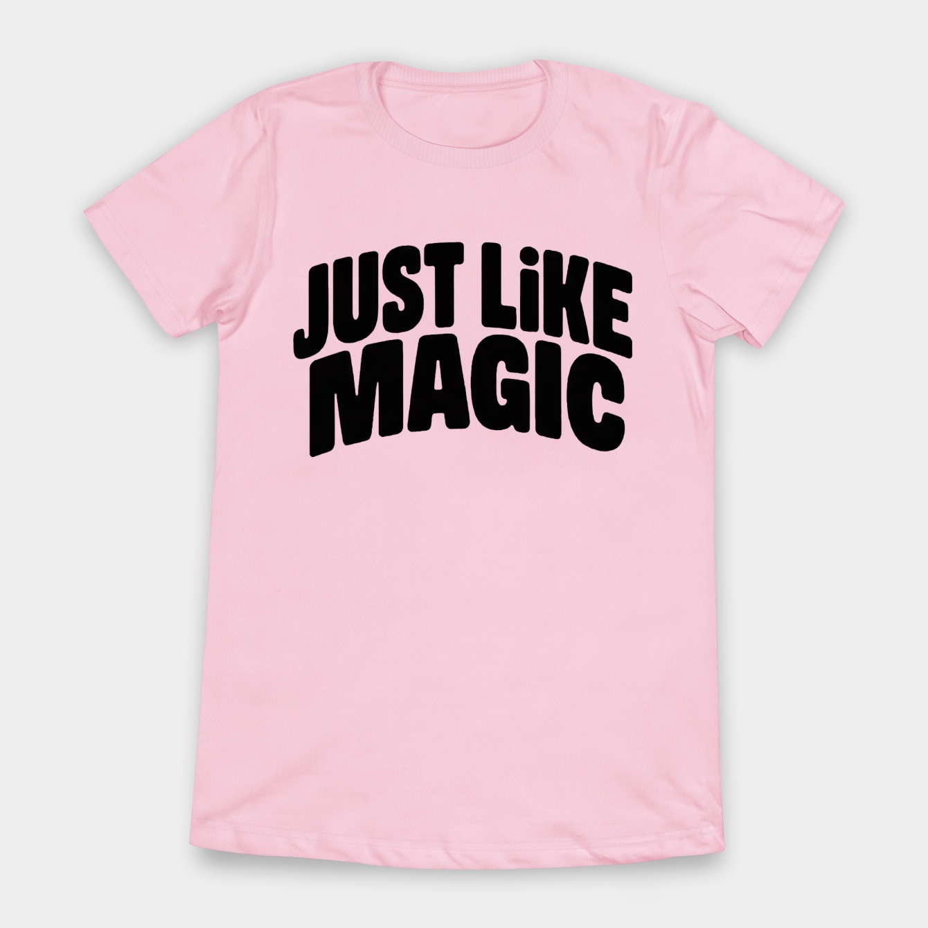 just like magic Women's T-Shirt