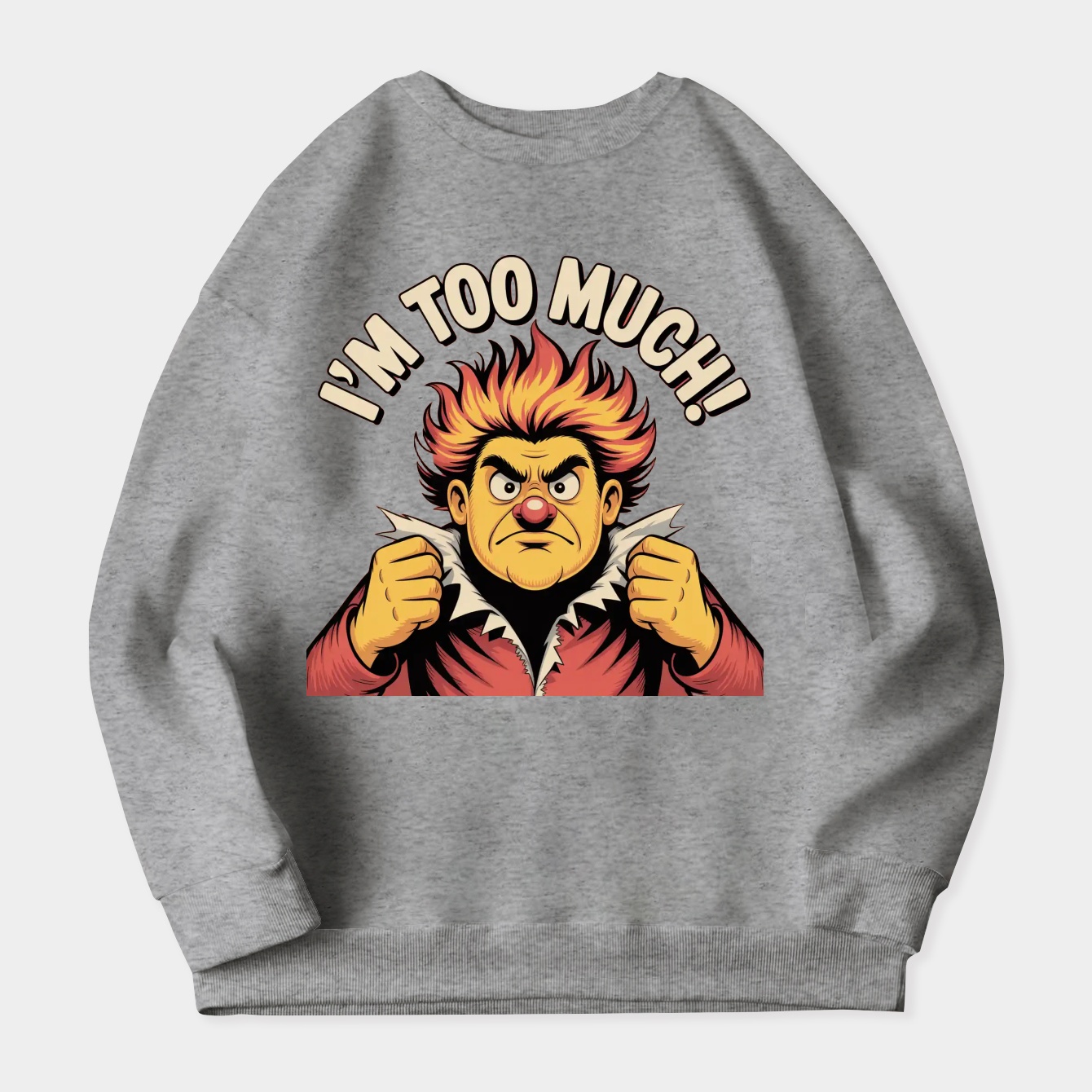 I'm Too Much! Women's Plus Size Sweatshirt
