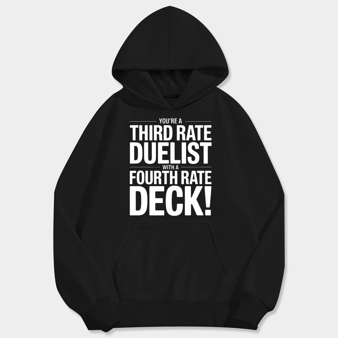 Third Rate Duelist Fourth Rate Deck Men's Big & Tall Hoodie