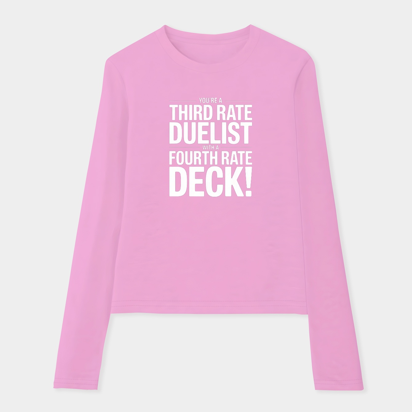 Third Rate Duelist Fourth Rate Deck Women's Soft Long Sleeve T-Shirt