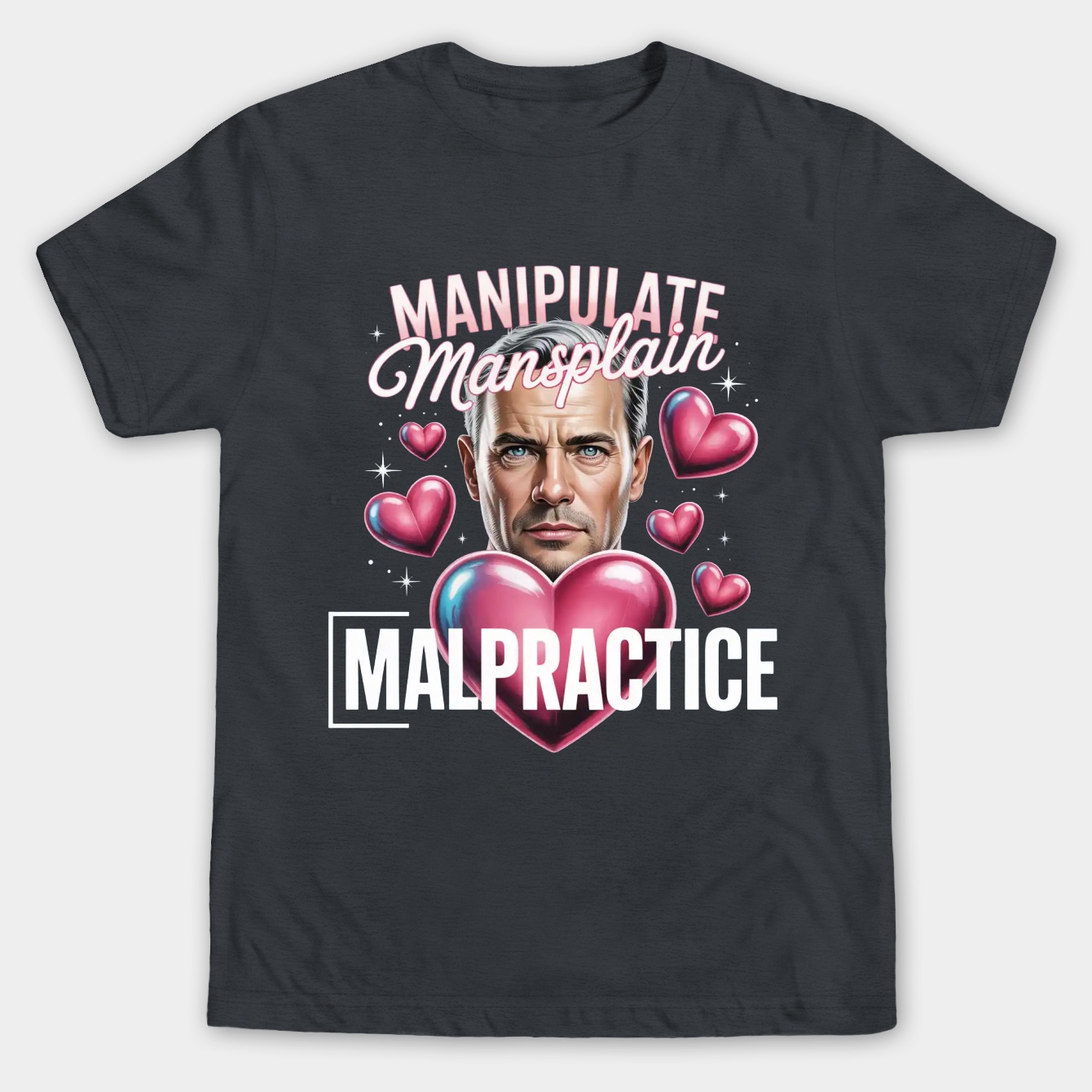 Manipulate Mansplain Malpractice Men's Big & Tall T-shirt