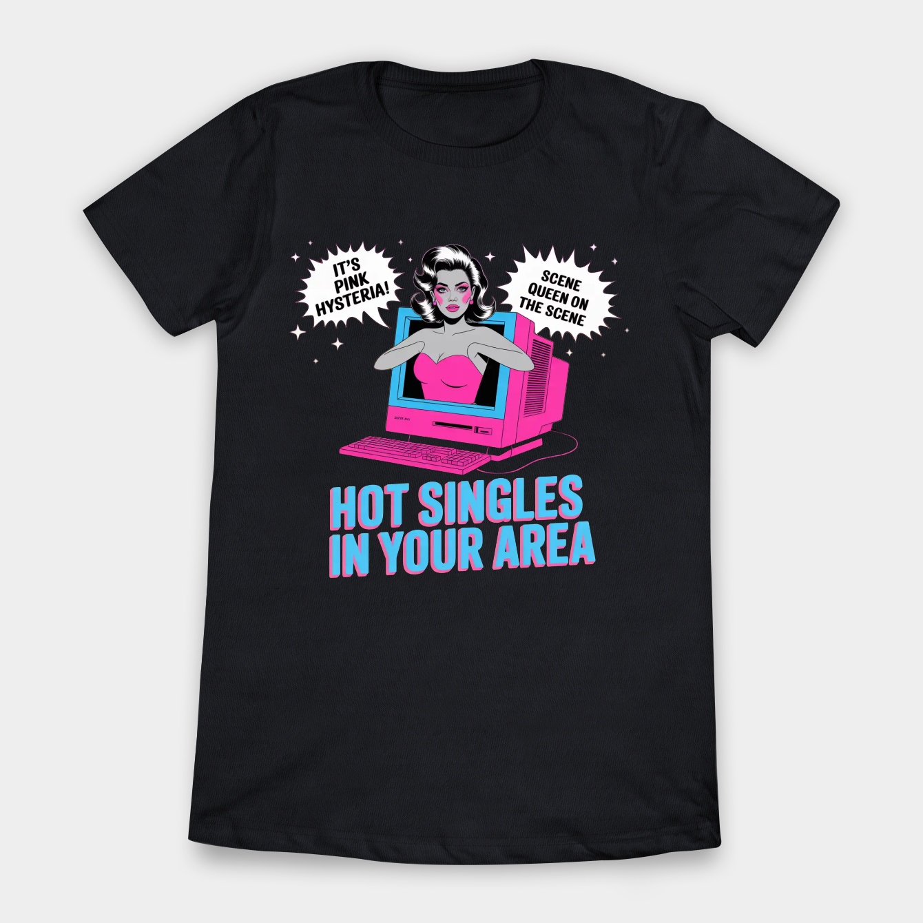 Scene Queen Hot Singles In Your Area Computer Women's T-Shirt