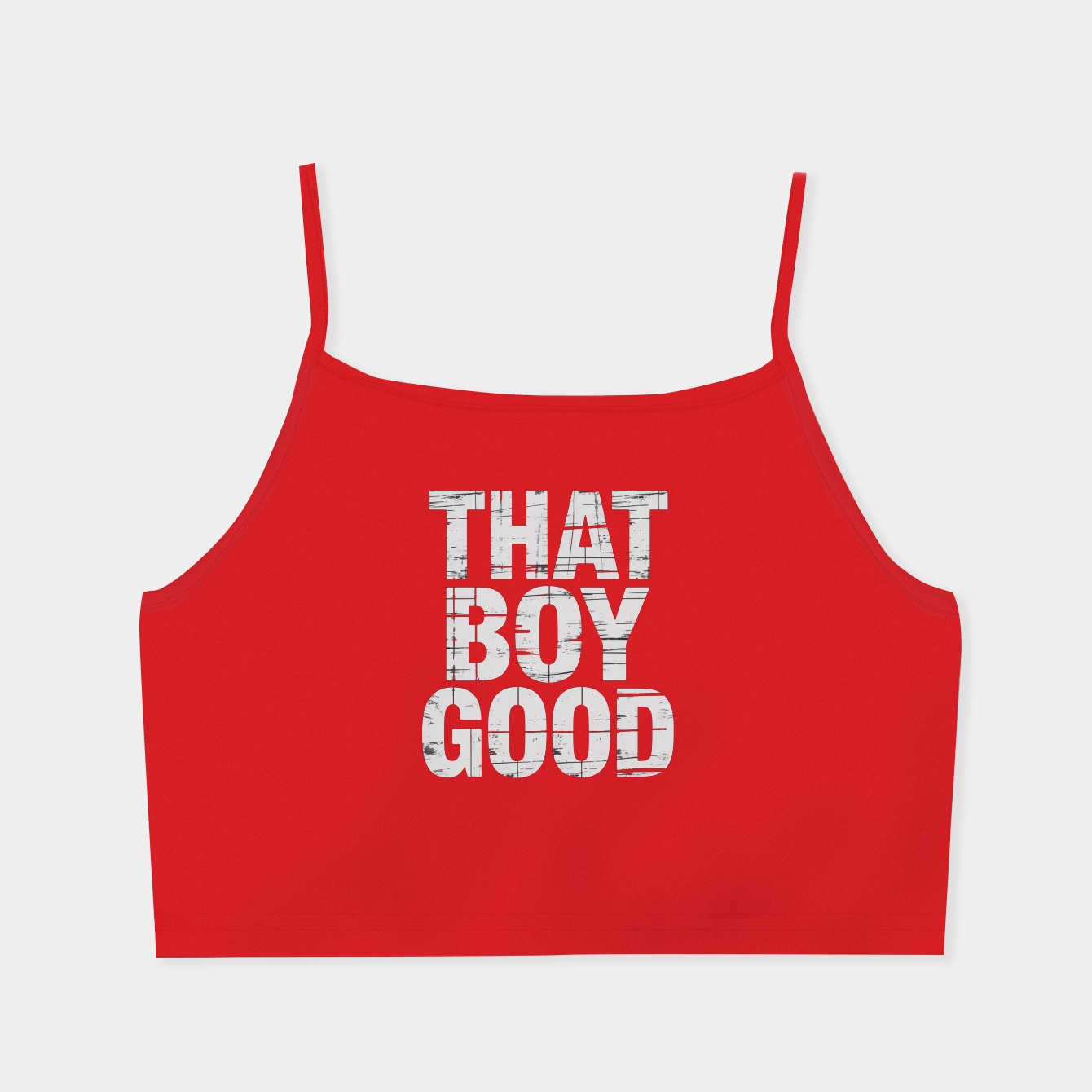 That boy good Women's  Spaghetti Strap Tank Top