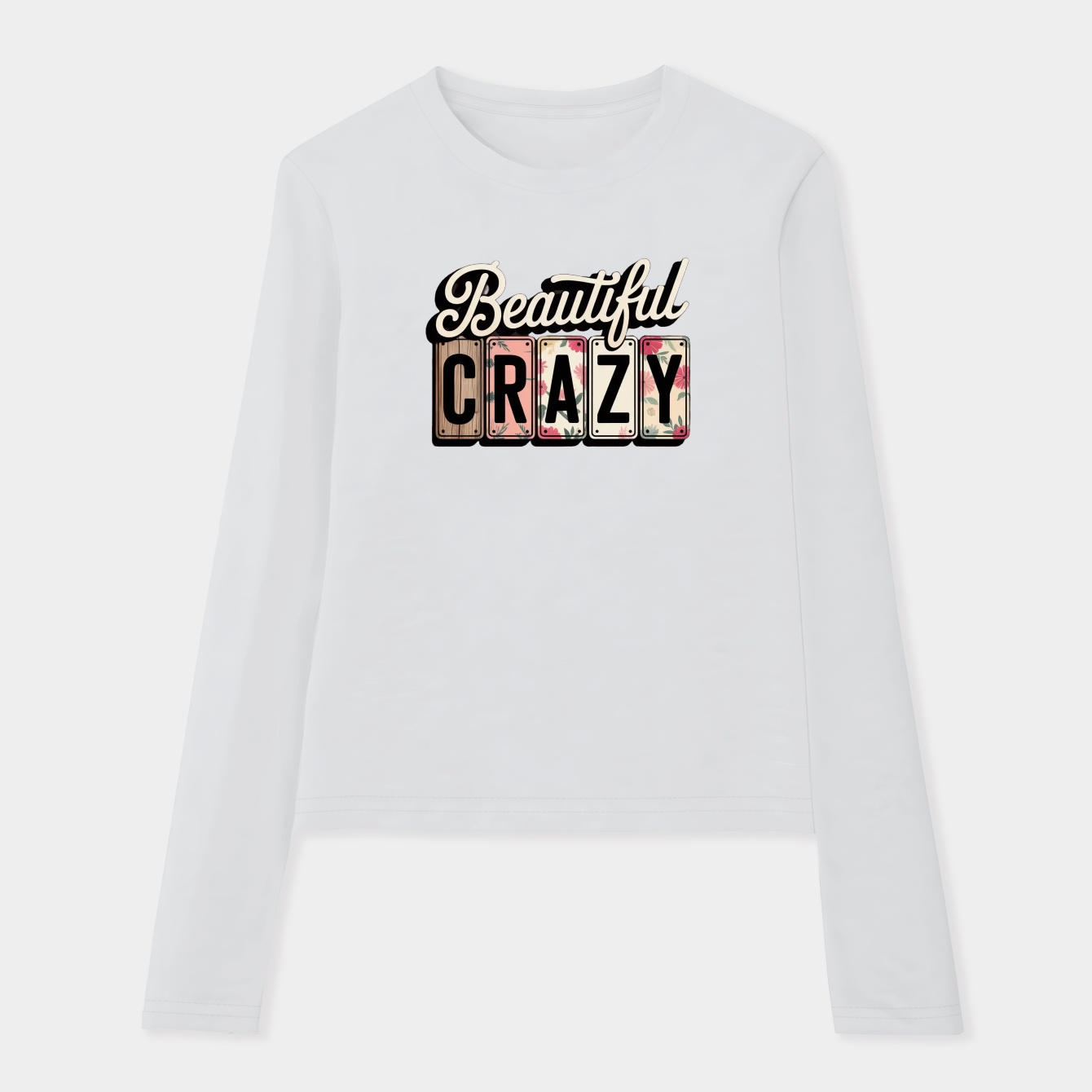 Beautiful Crazy Women's Soft Long Sleeve T-Shirt
