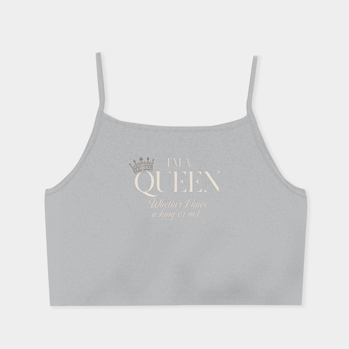 I'm A Queen Women's  Spaghetti Strap Tank Top