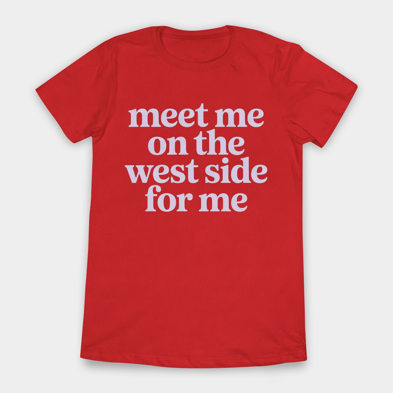 west side lyrics Women's T-Shirt