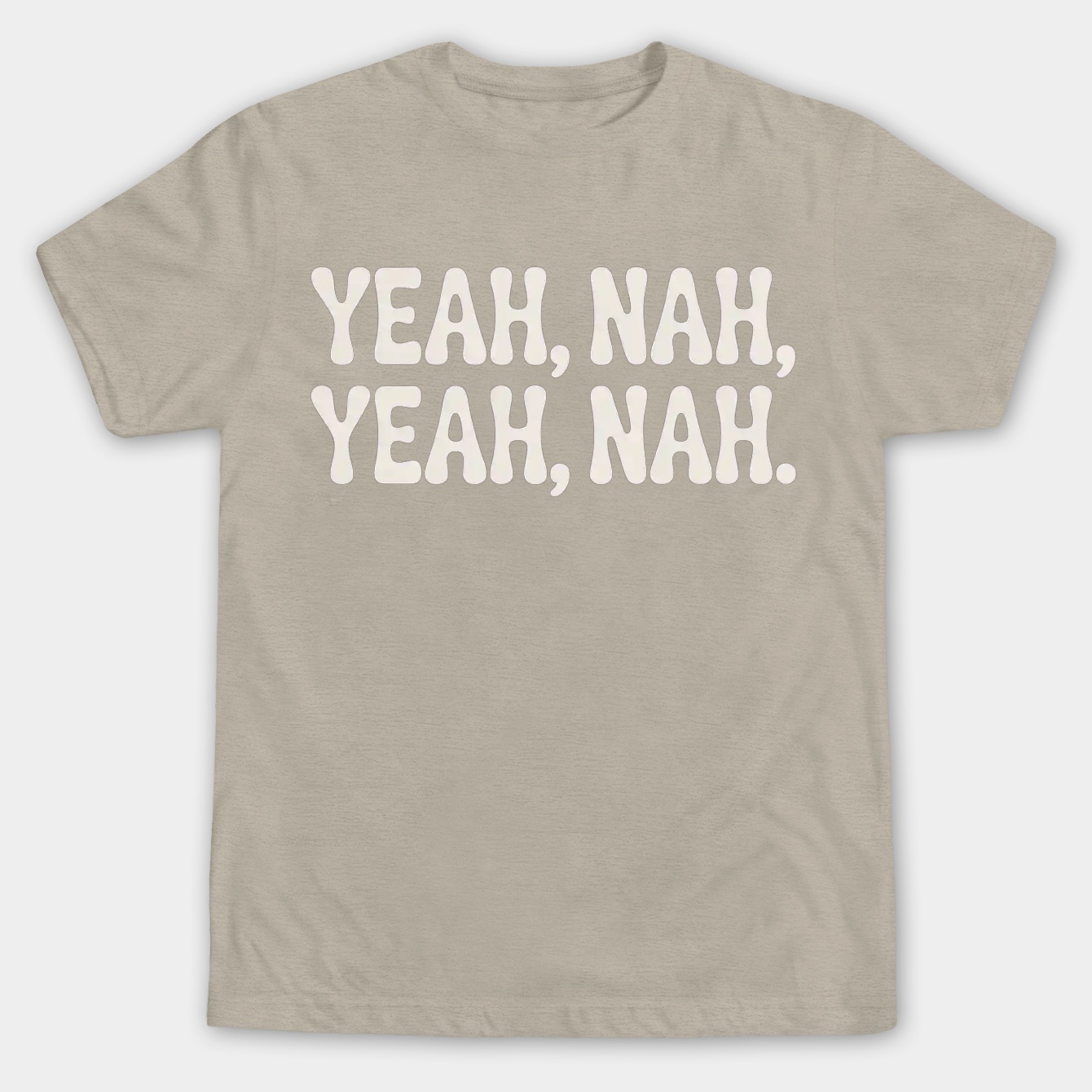 Yeah, Nah, Yeah, Yeah Nah Men's Big & Tall T-shirt