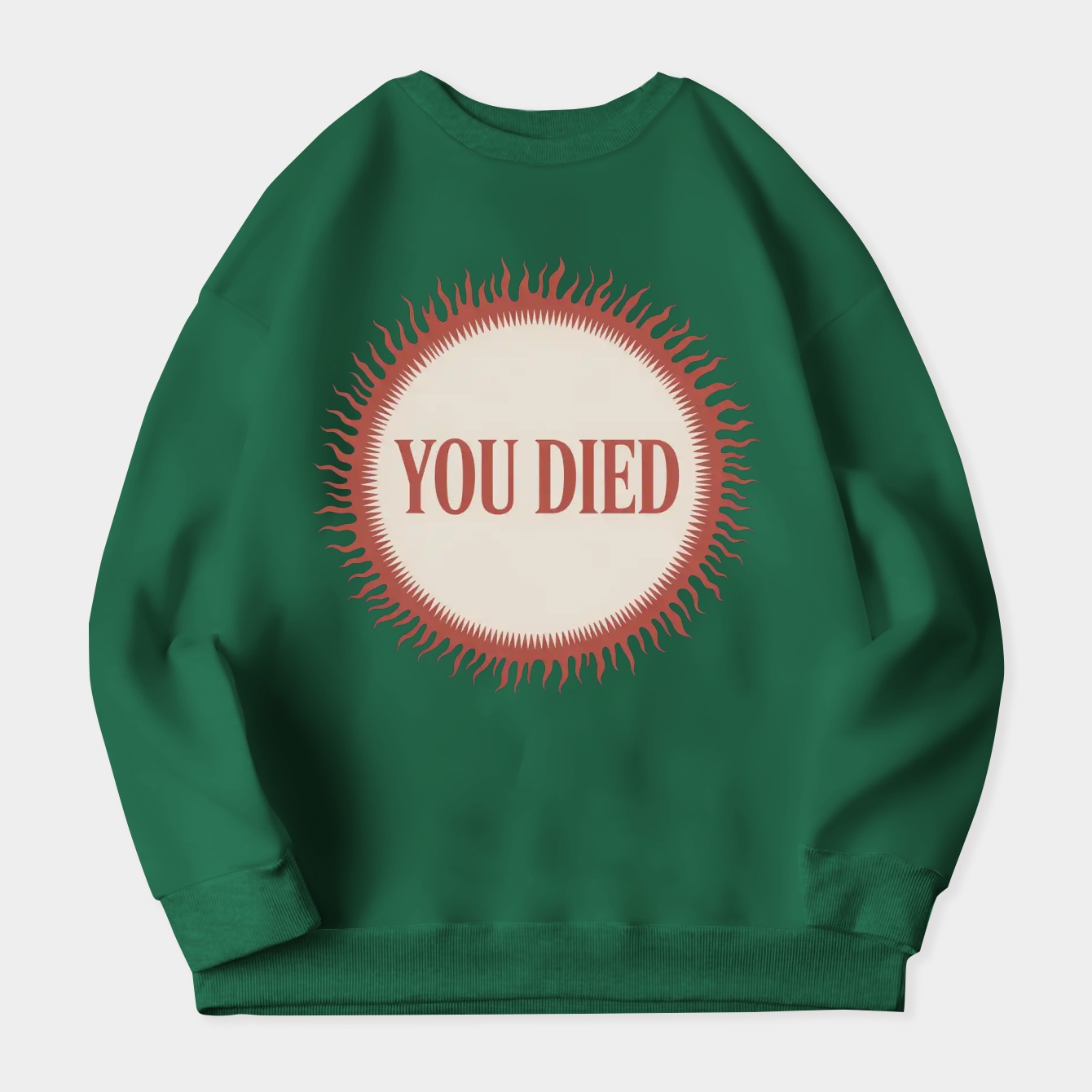 You Died Flame Women's Crewneck Sweatshirt