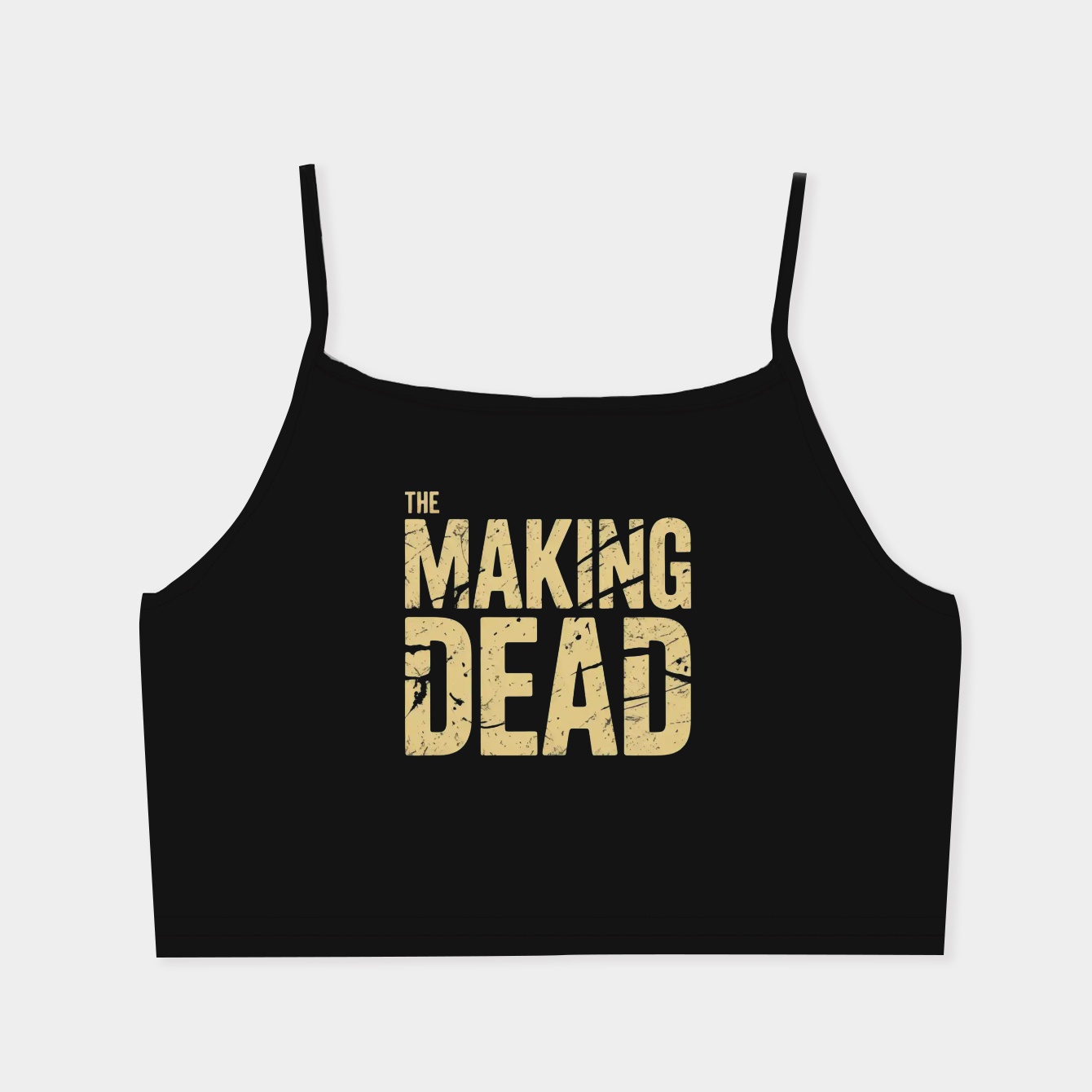 THE MAKING DEAD Women's  Spaghetti Strap Tank Top