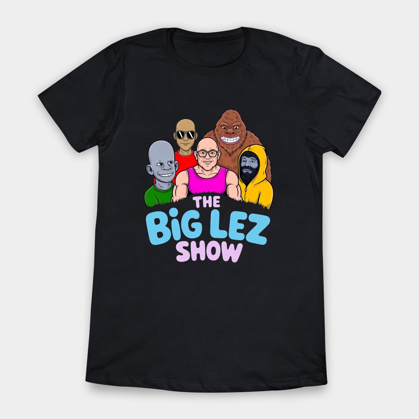 The Big Lez Show Women's T-Shirt