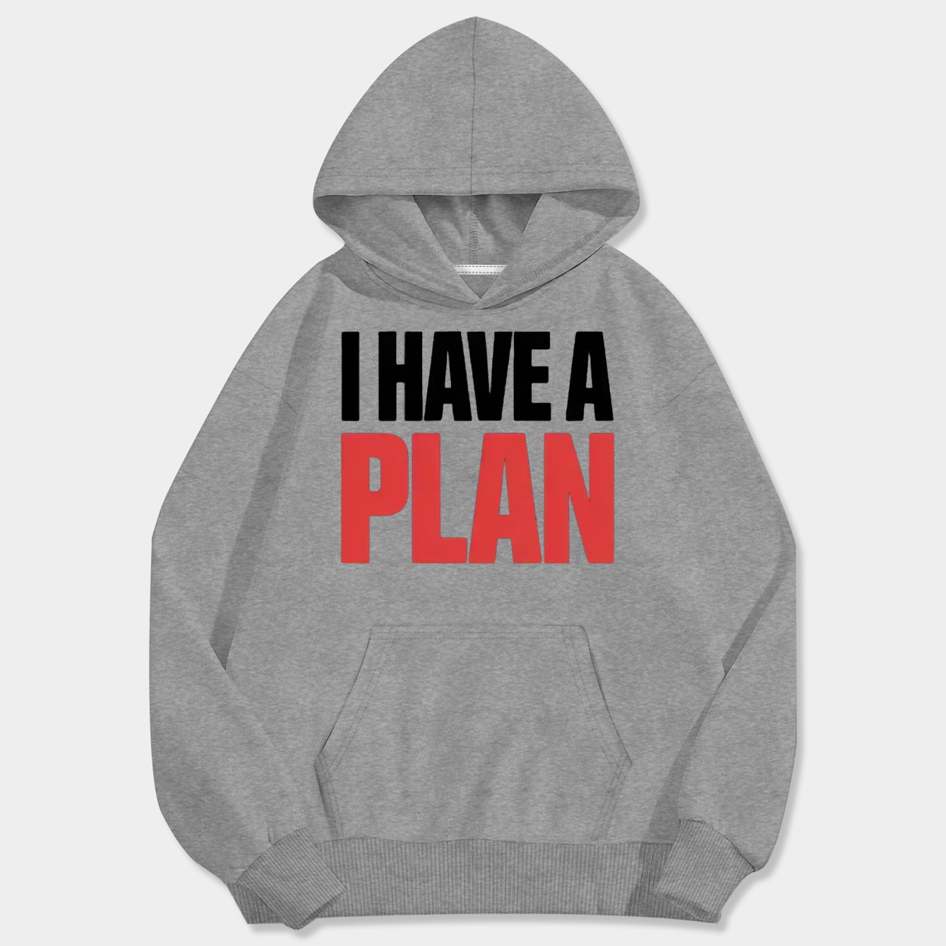 I Have A Plan Men's Big & Tall Hoodie
