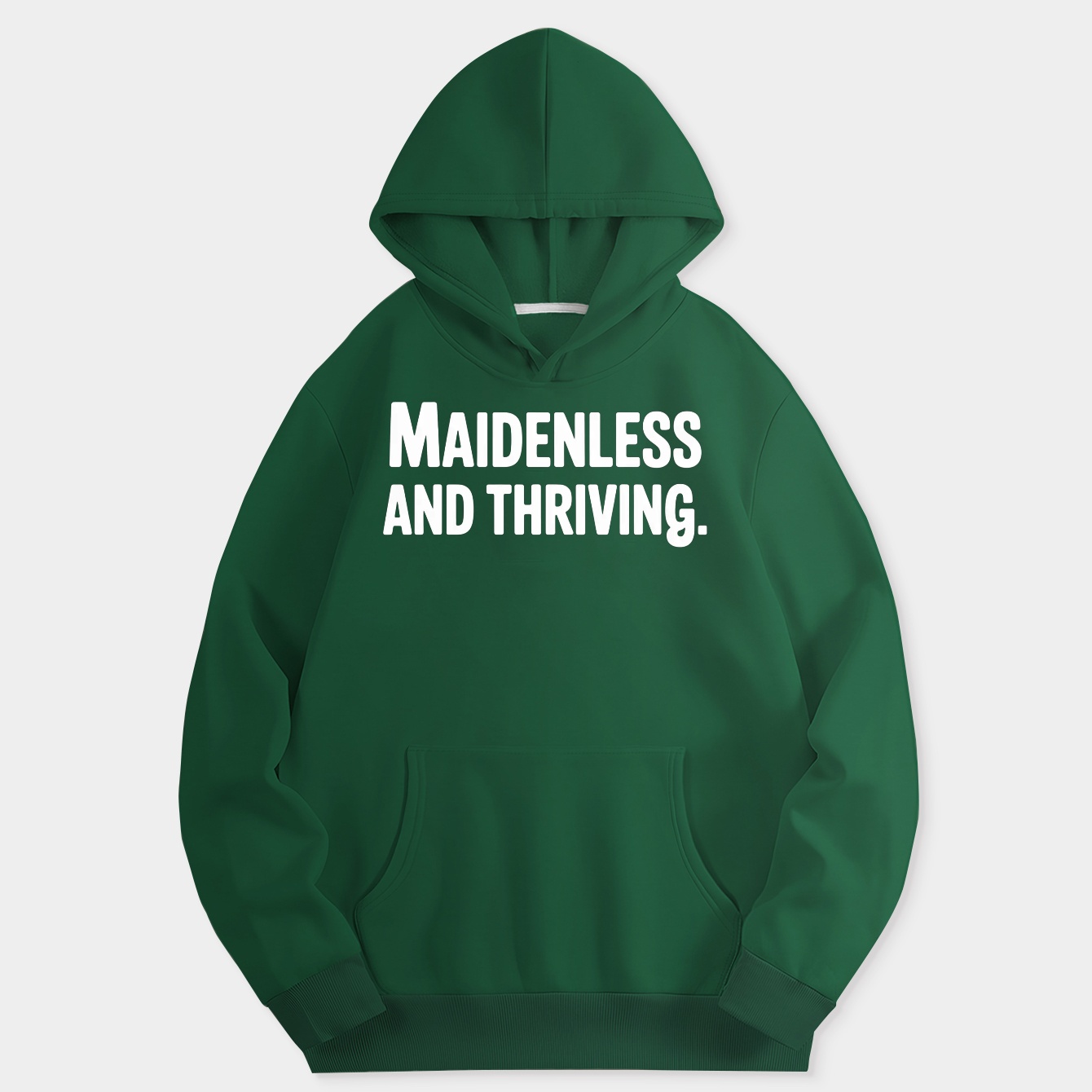 Maidenless and thriving.