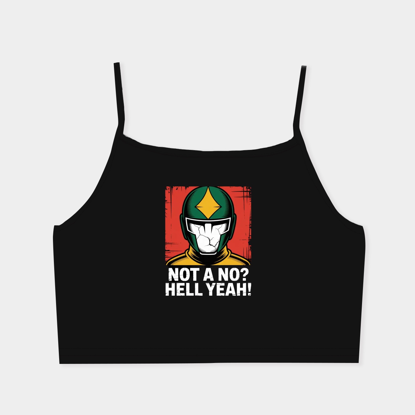 Not a no? Hell Yeah! Women's  Spaghetti Strap Tank Top