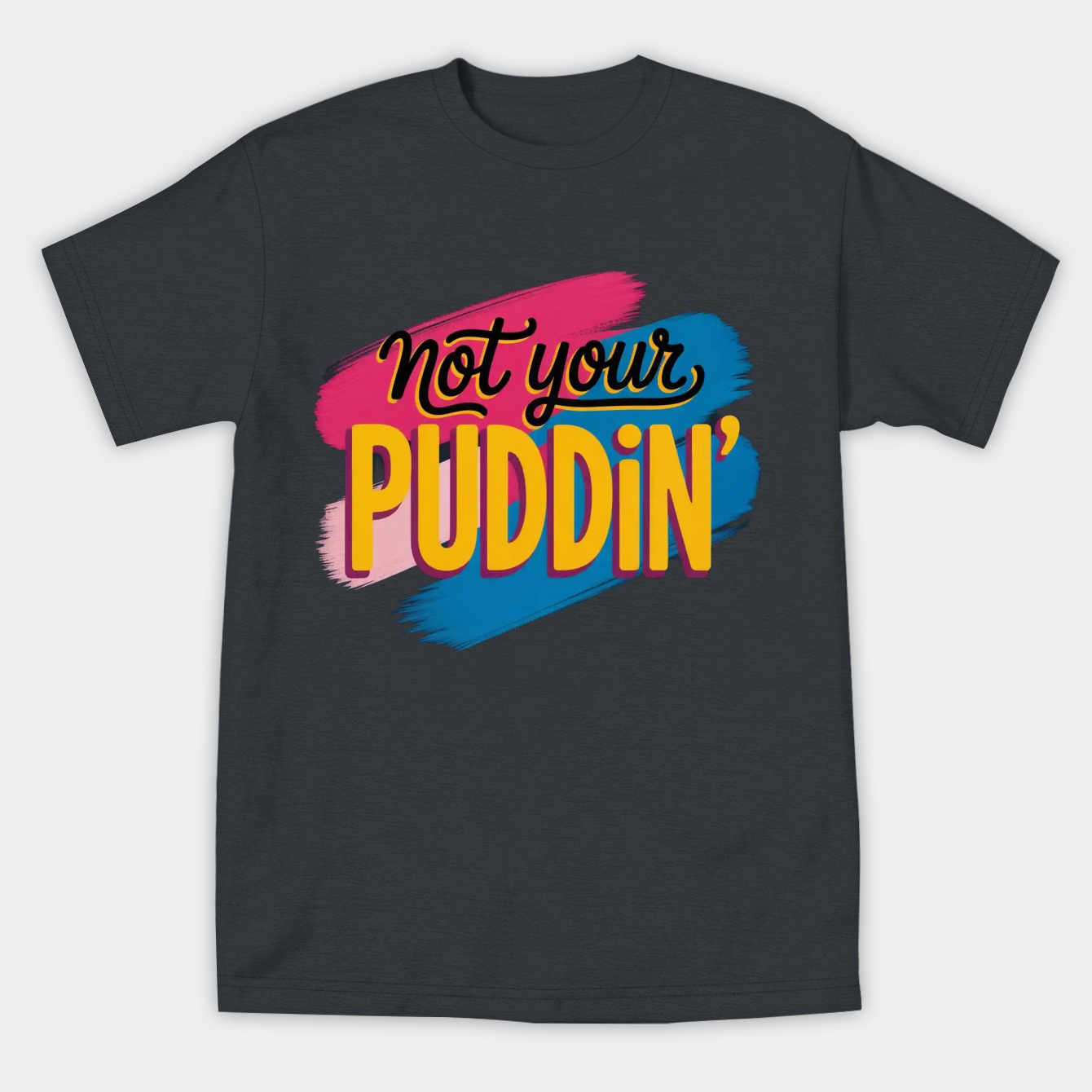 Not Your Puddin Women's Athletic Performance T-Shirt