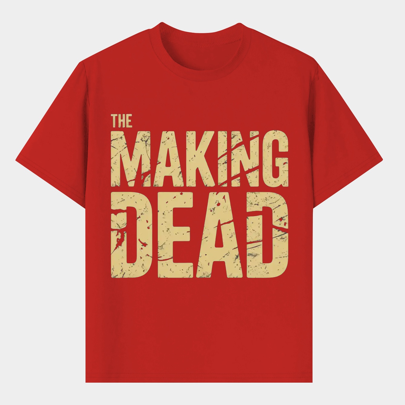 THE MAKING DEAD Men's T-Shirt