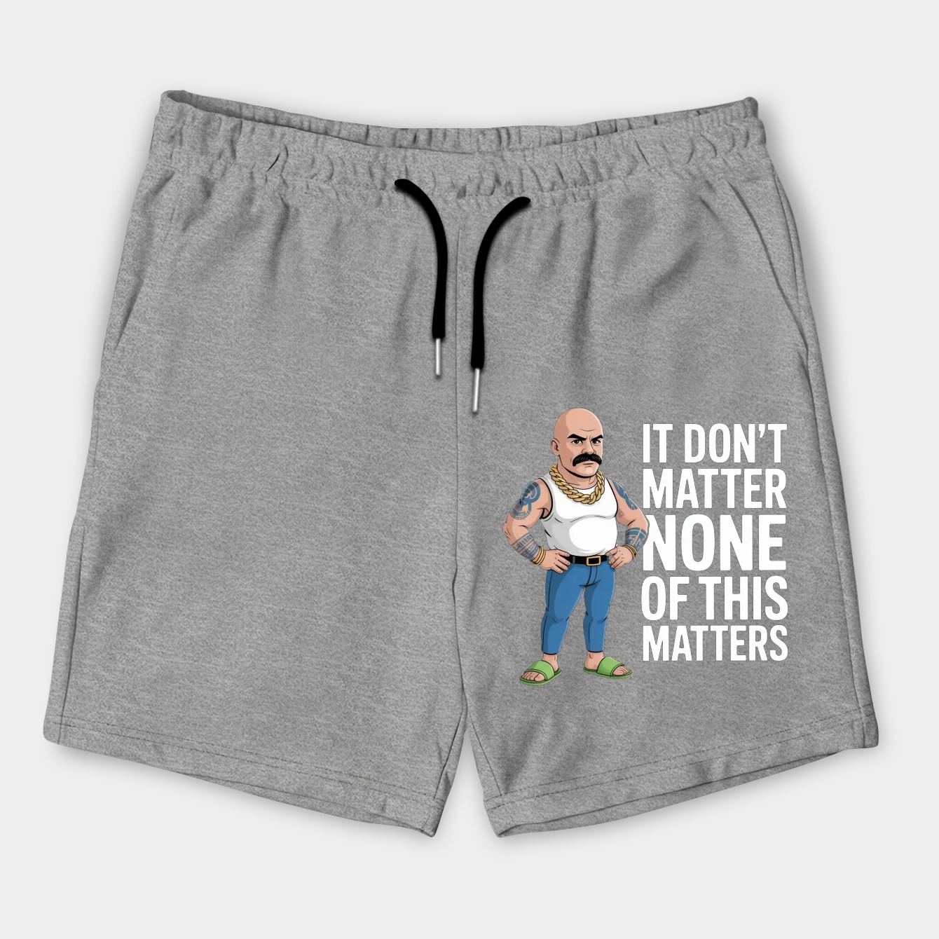 It don’t matter Men's Shorts