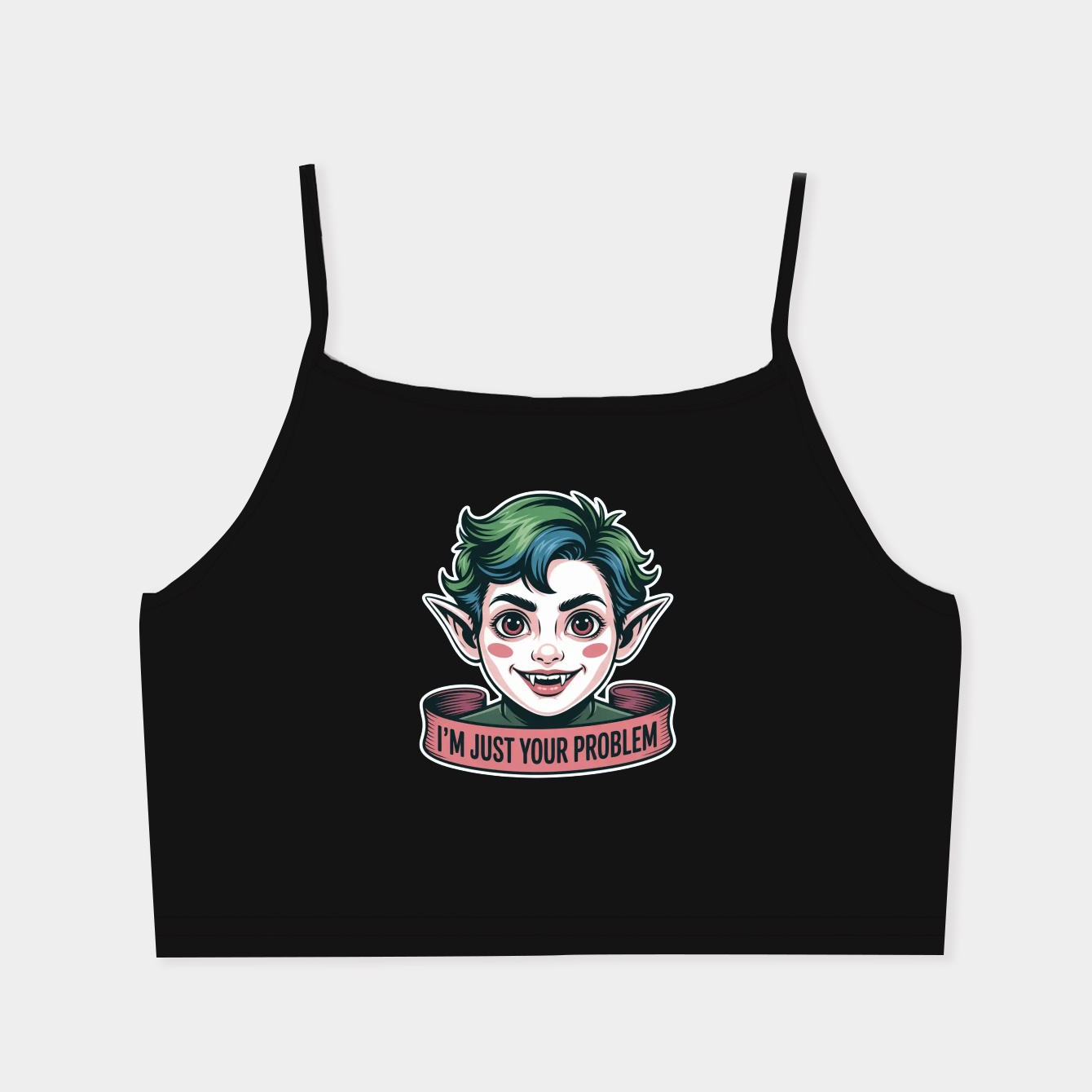 Im Just your problem Women's  Spaghetti Strap Tank Top