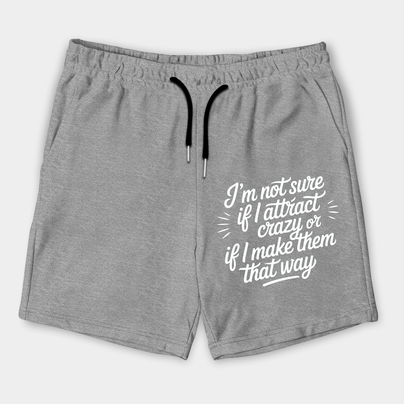 make them crazy Men's Shorts