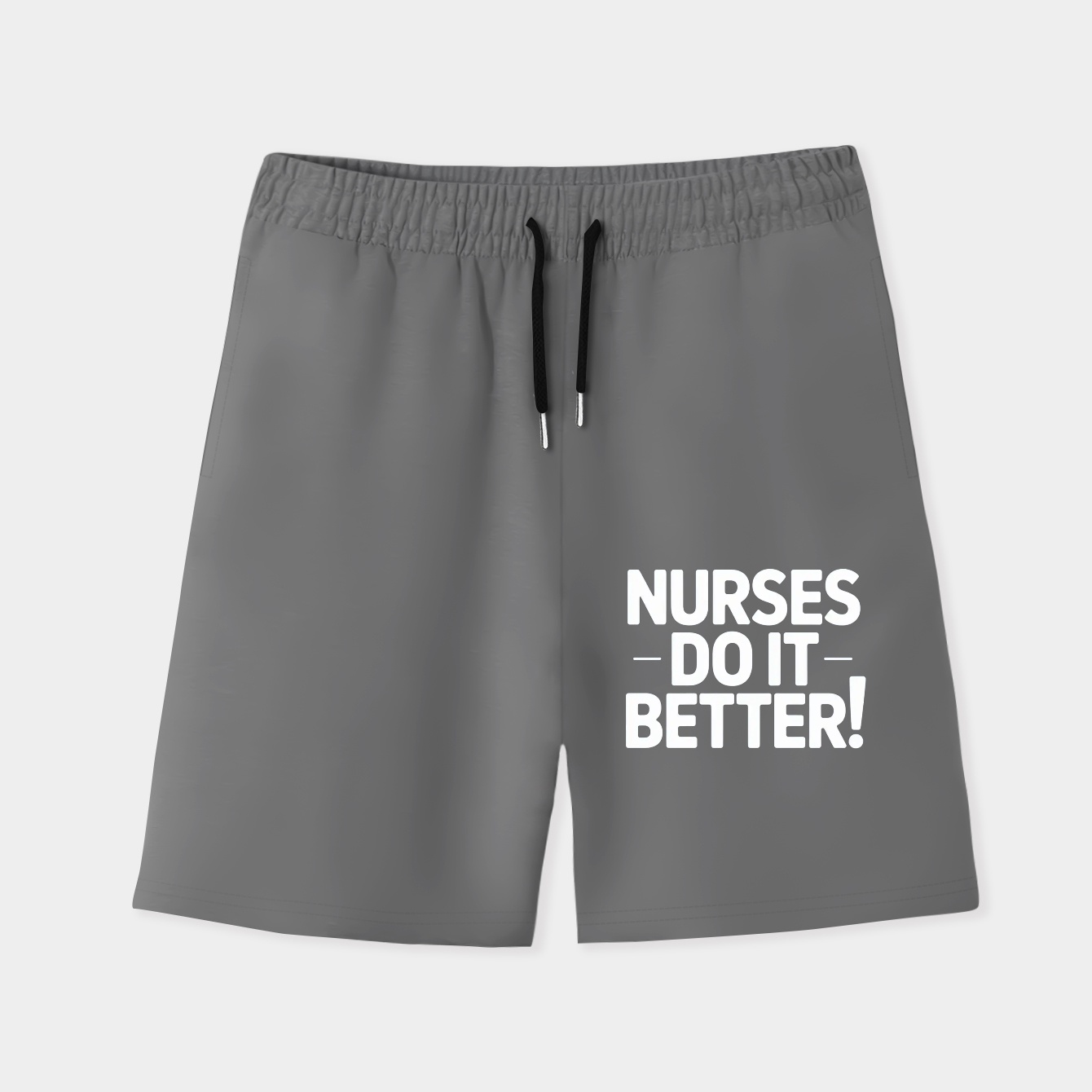 Nurses do it Better! Men's Quick-Dry Athletic Shorts