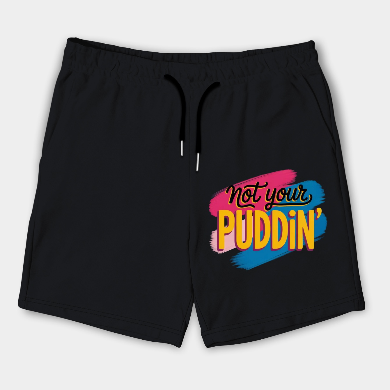 Not Your Puddin Men's Shorts