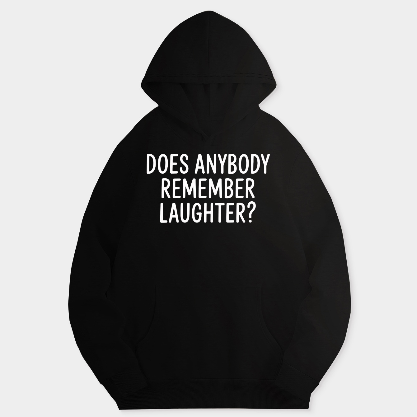 Does anybody remember laughter? Women's Hoodie