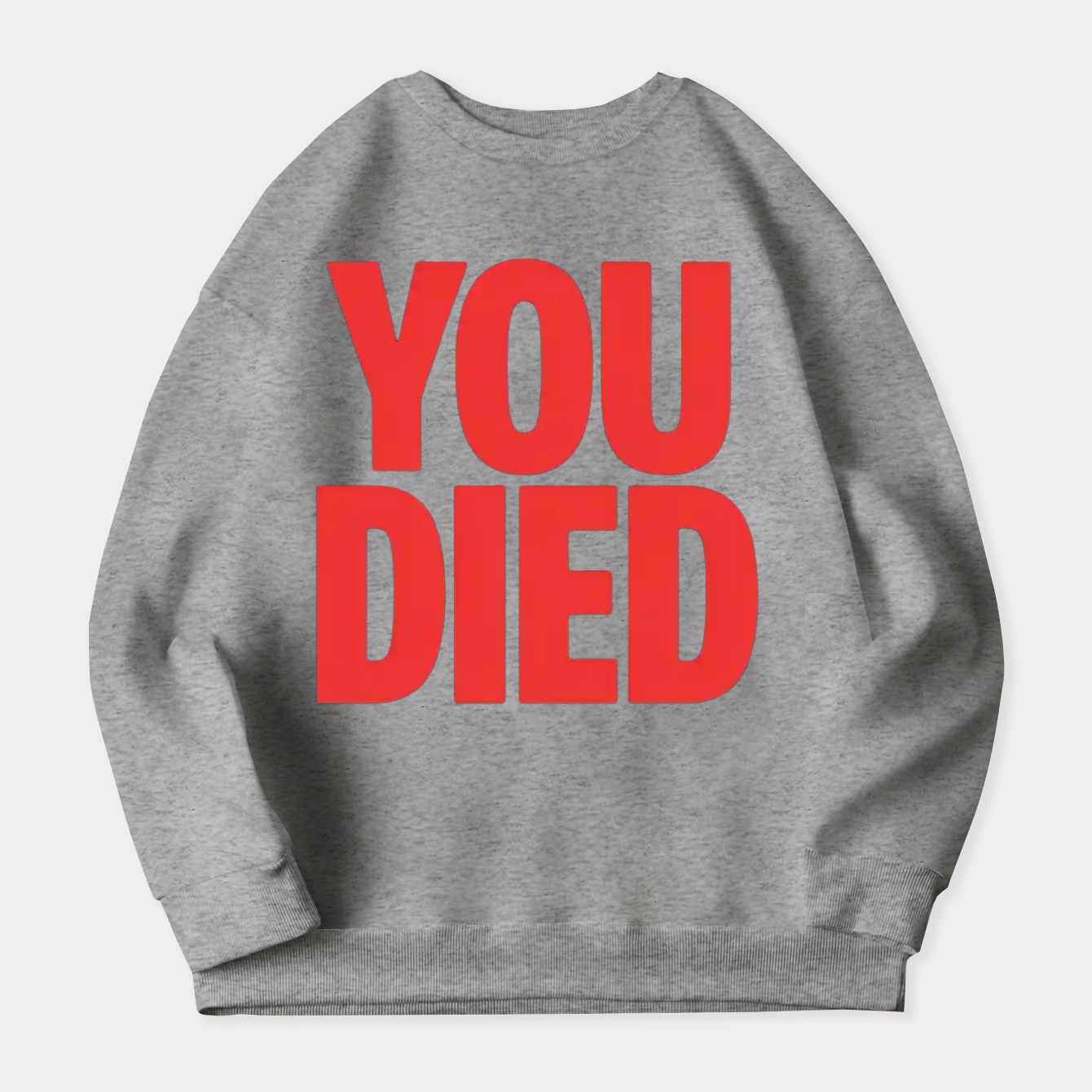 YOU DIED Women's Crewneck Sweatshirt