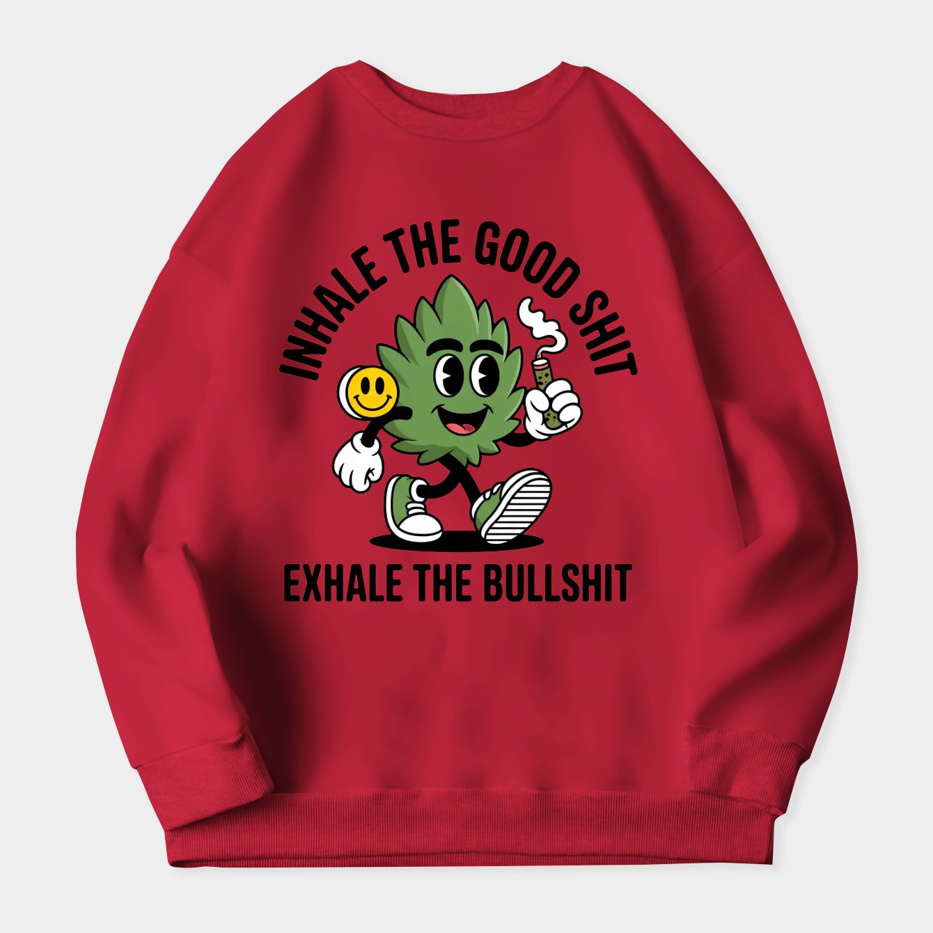 Inhale The Good Shit Women's Crewneck Sweatshirt