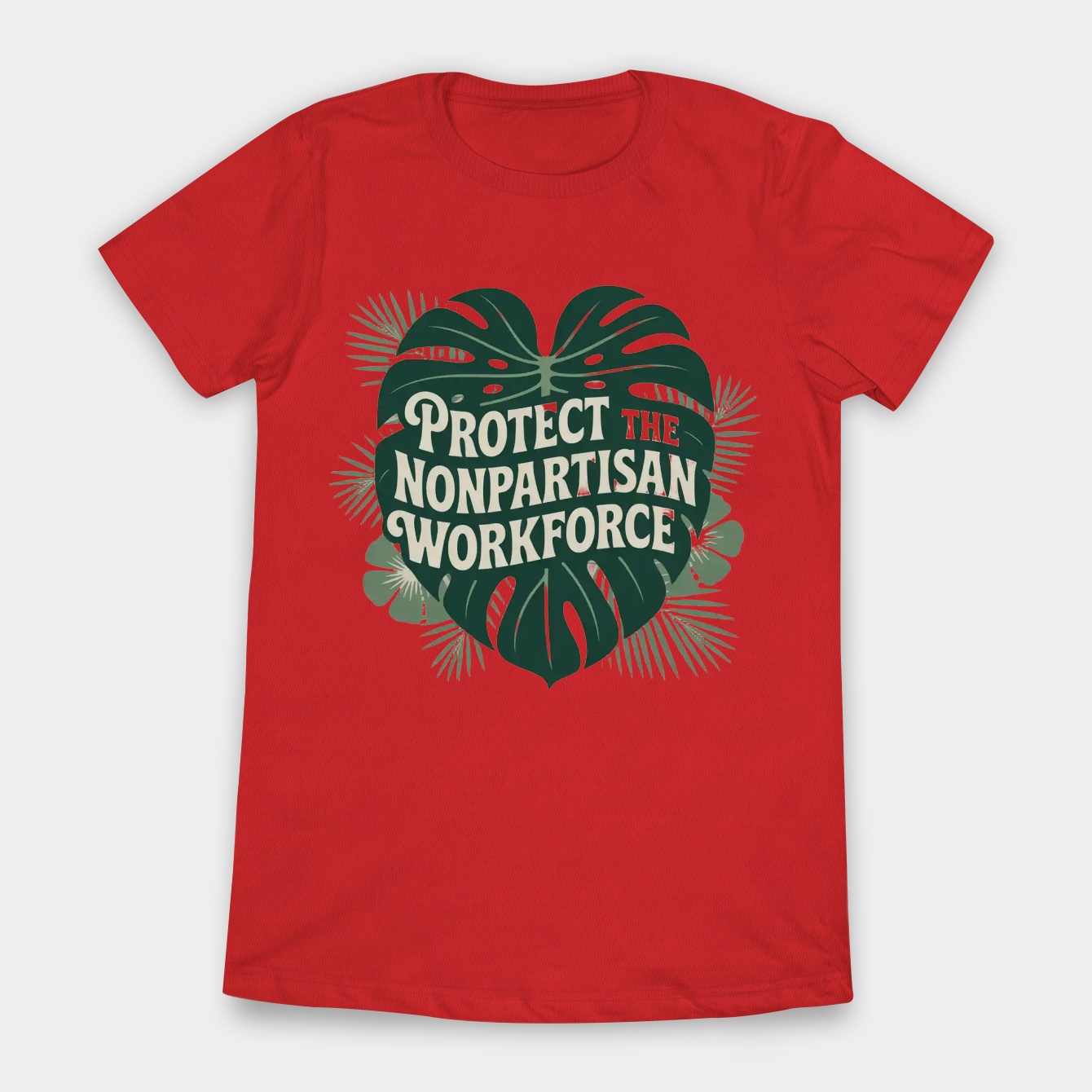 Protect The Nonpartisan Workforce Leaf Women's T-Shirt