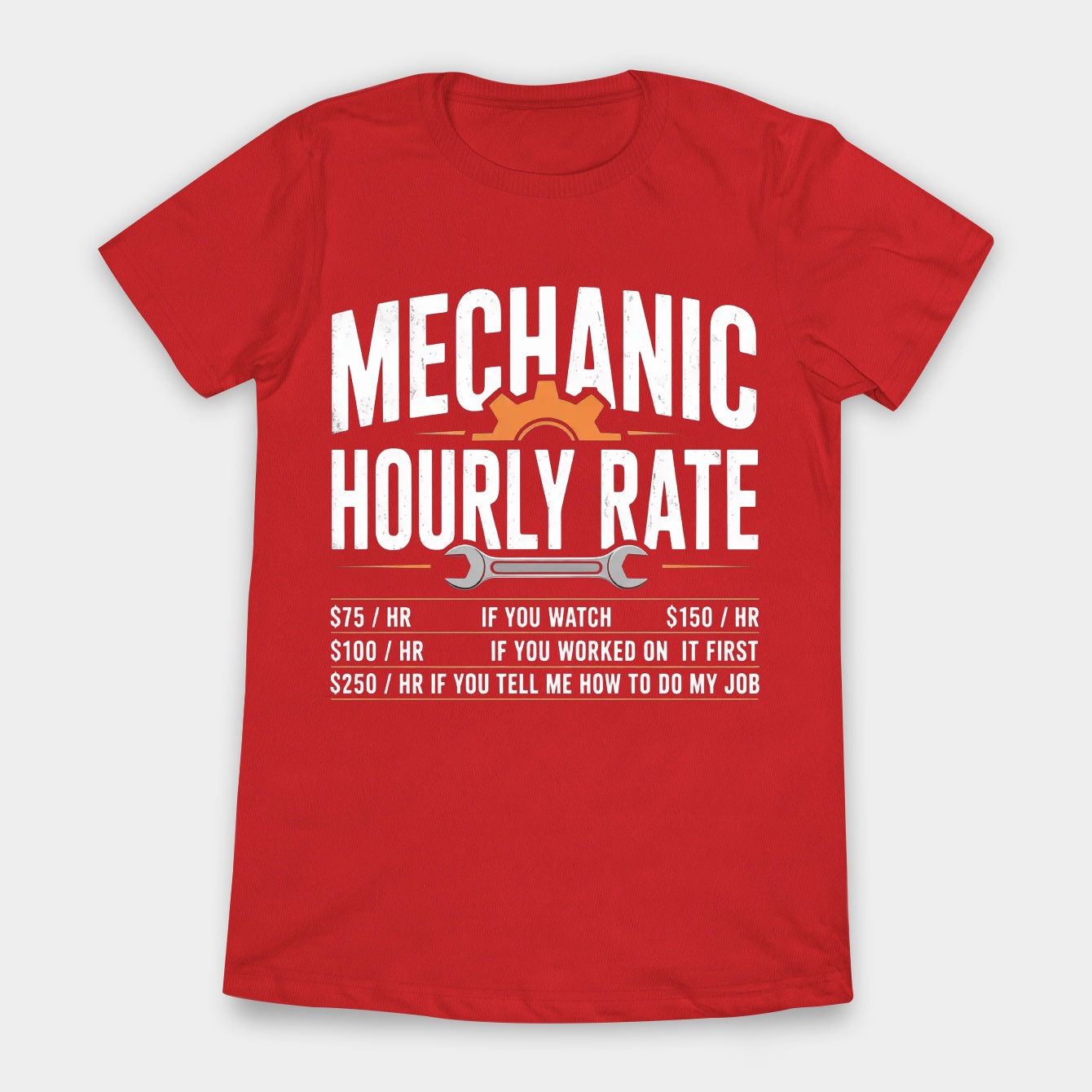 Funny Mechanic Hourly Labor Rates Women's T-Shirt