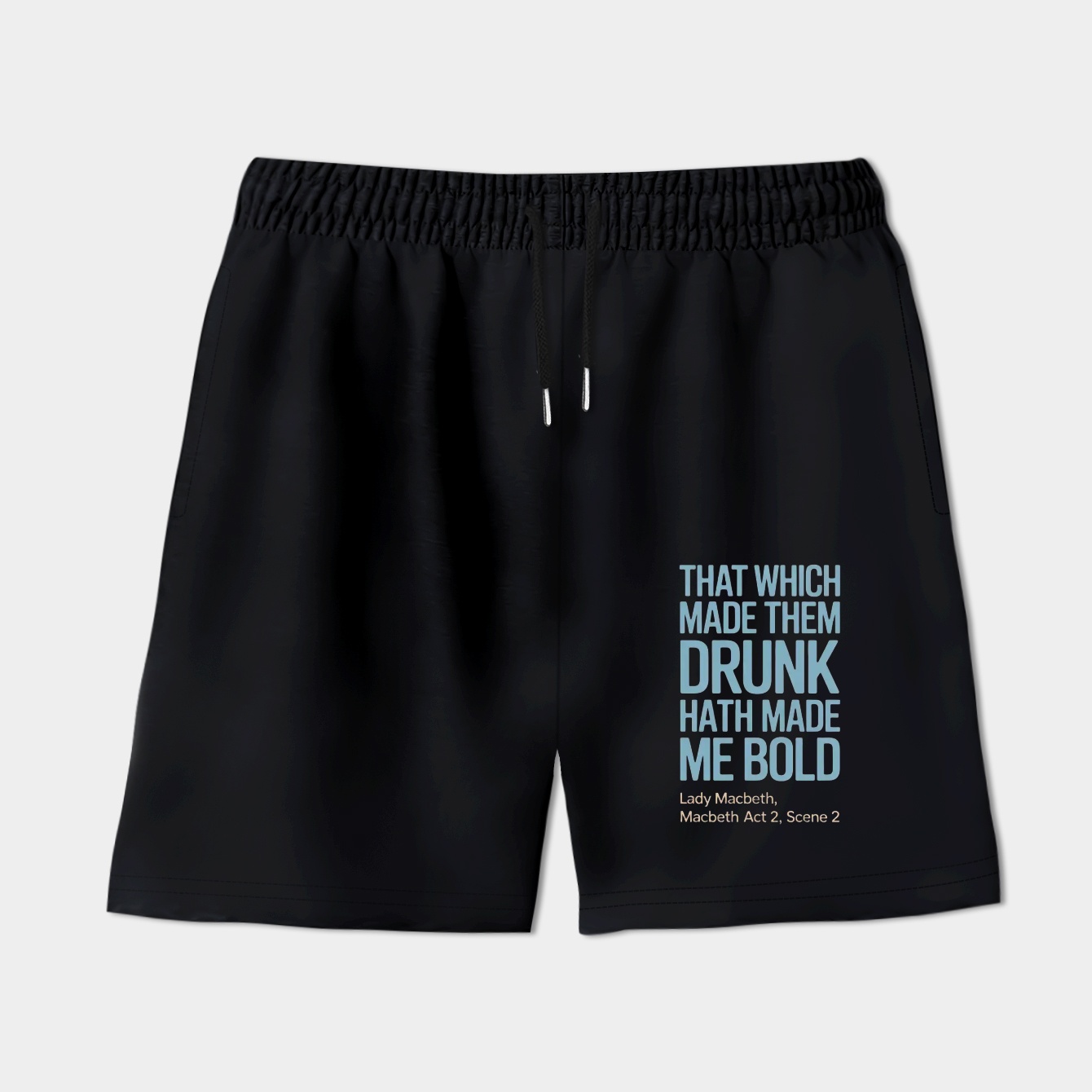 Macbeth Famous Lady Macbeth Quote Women's Shorts