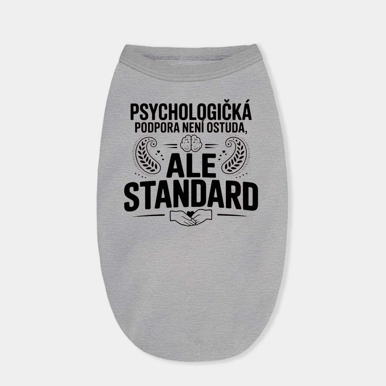 Mental Health Support Is Standard Dog Shirt