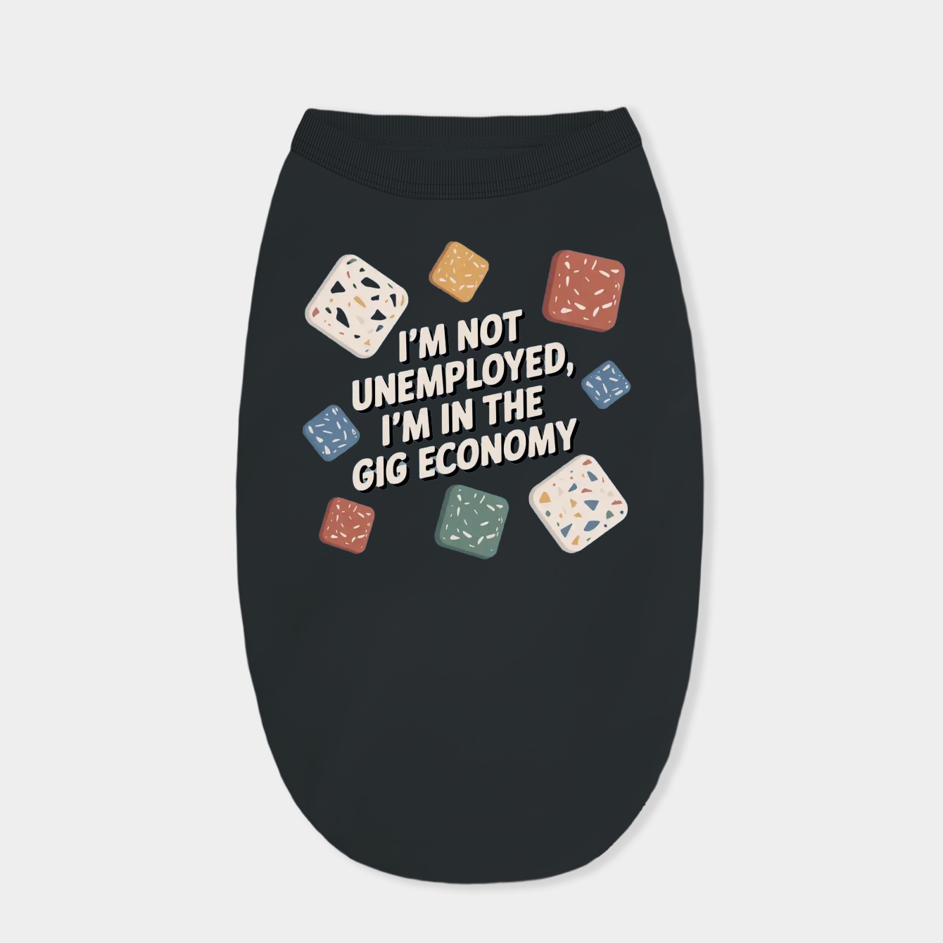 I’m In The Gig Economy Dog Shirt