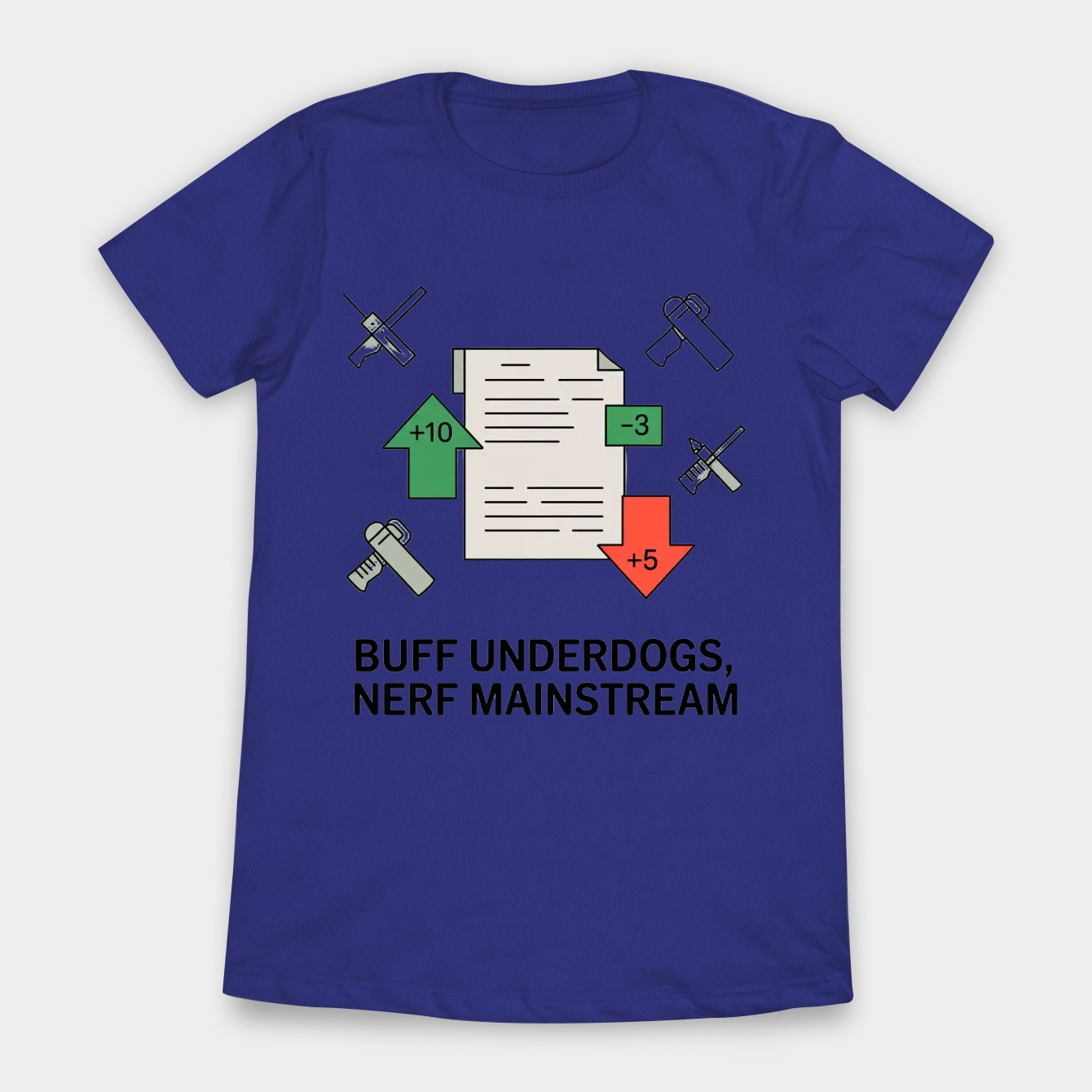 Buff Underdogs Nerf Mainstream Patch Women's T-Shirt