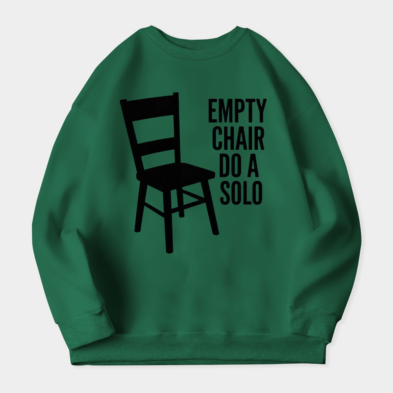 Empty Chair! Do a Solo! Women's Crewneck Sweatshirt