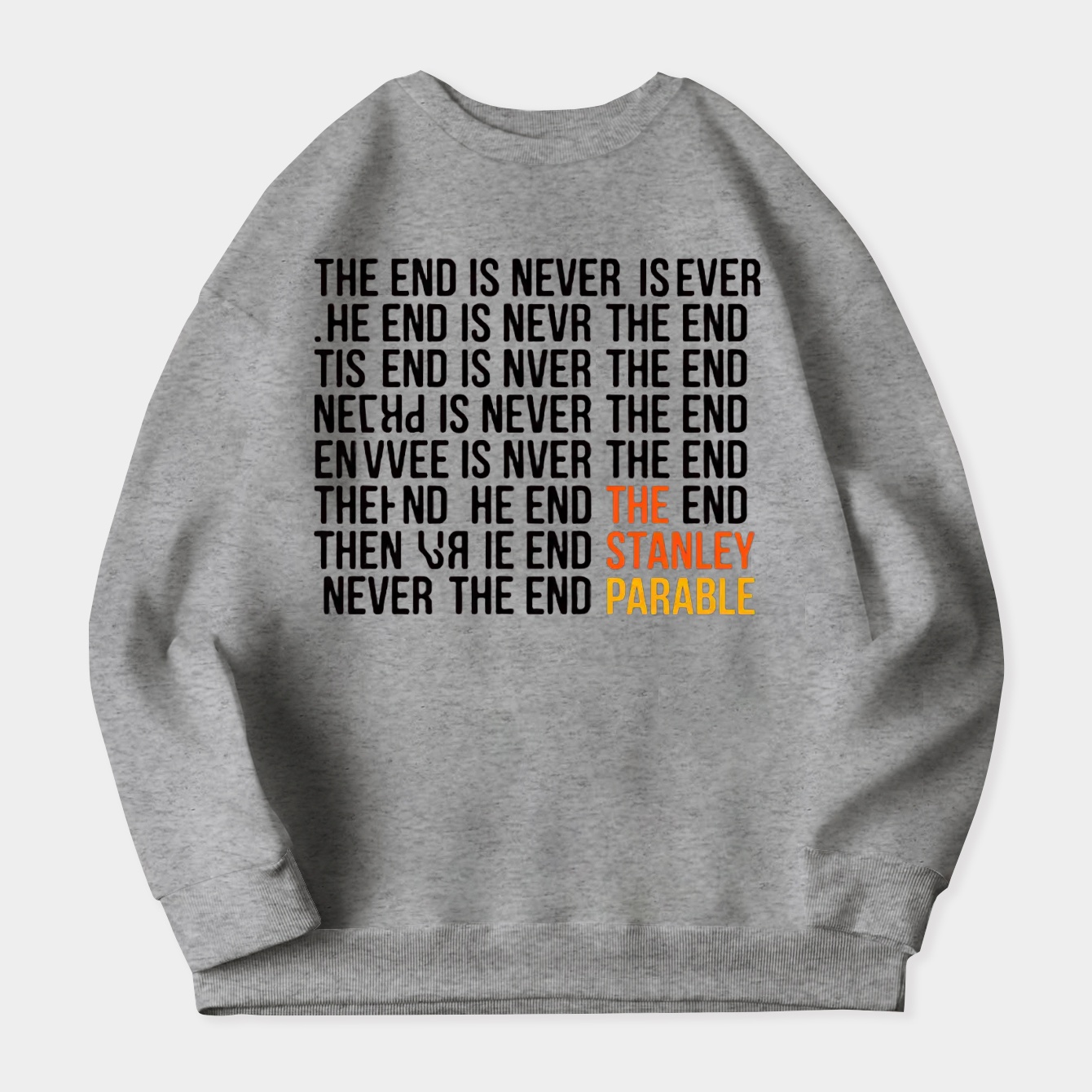 The End is Never The End Women's Crewneck Sweatshirt