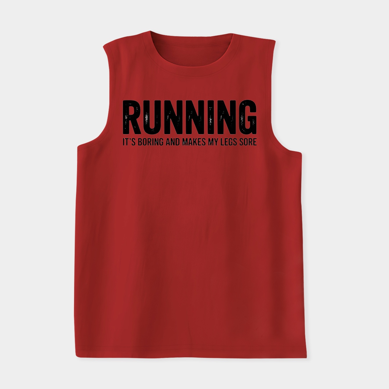 Running it's boring and makes my legs sore funny non runner Women's Soft Tank Top