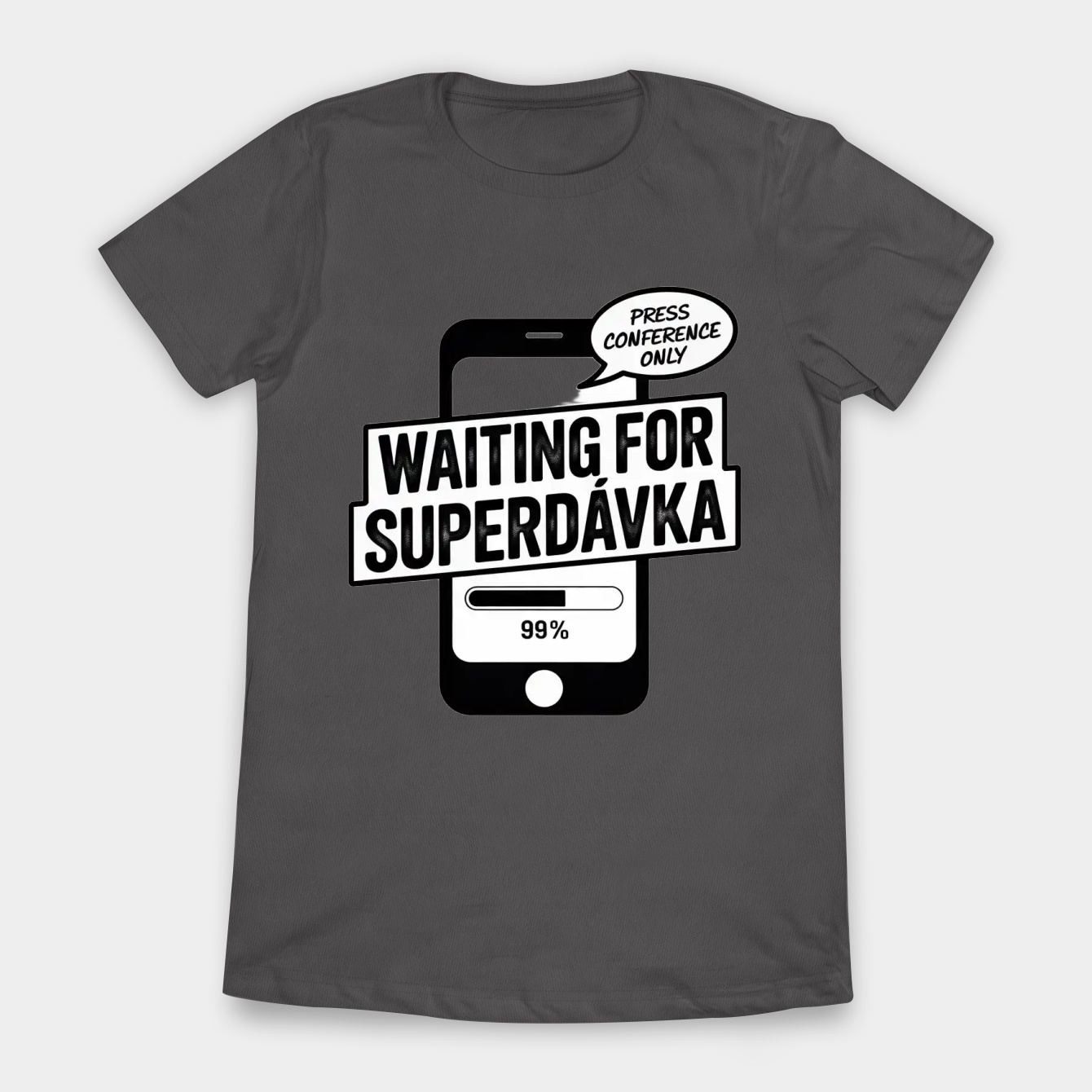 Waiting for Superdávka Loading Women's T-Shirt