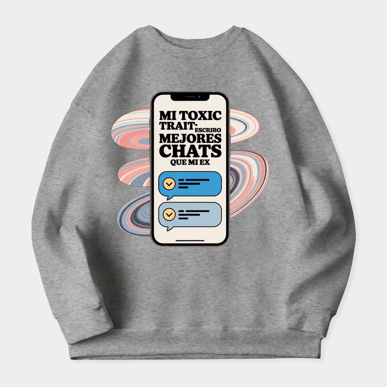 My Toxic Trait Better Chats Women's Crewneck Sweatshirt