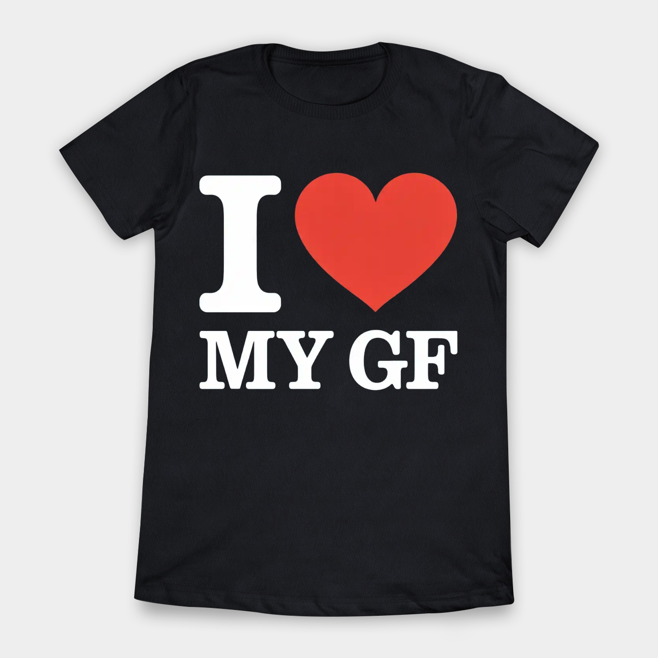 I Love My GF - Cute Relationship Design Women's T-Shirt